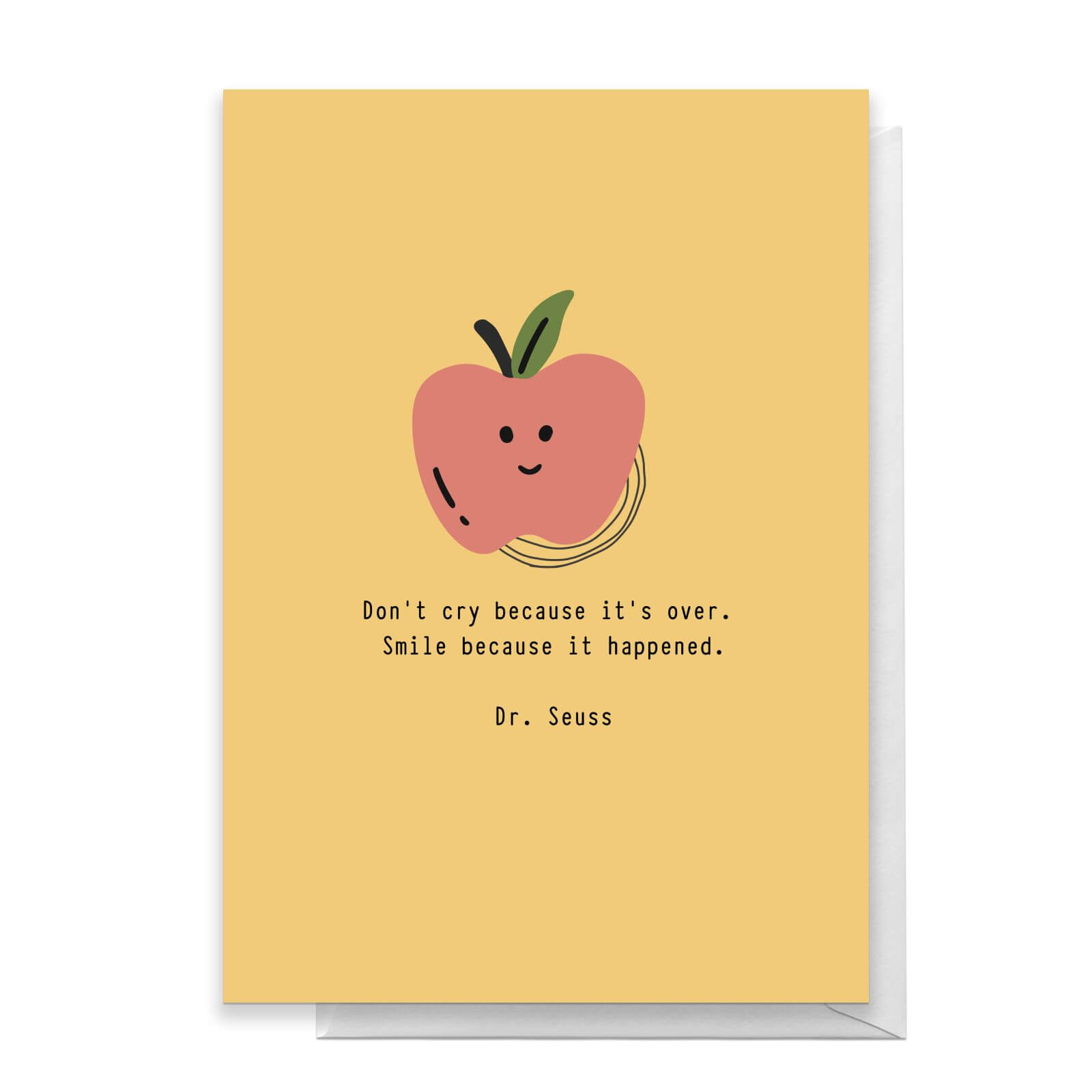 Don't Cry Because It's Over Greetings Card - Standard Card