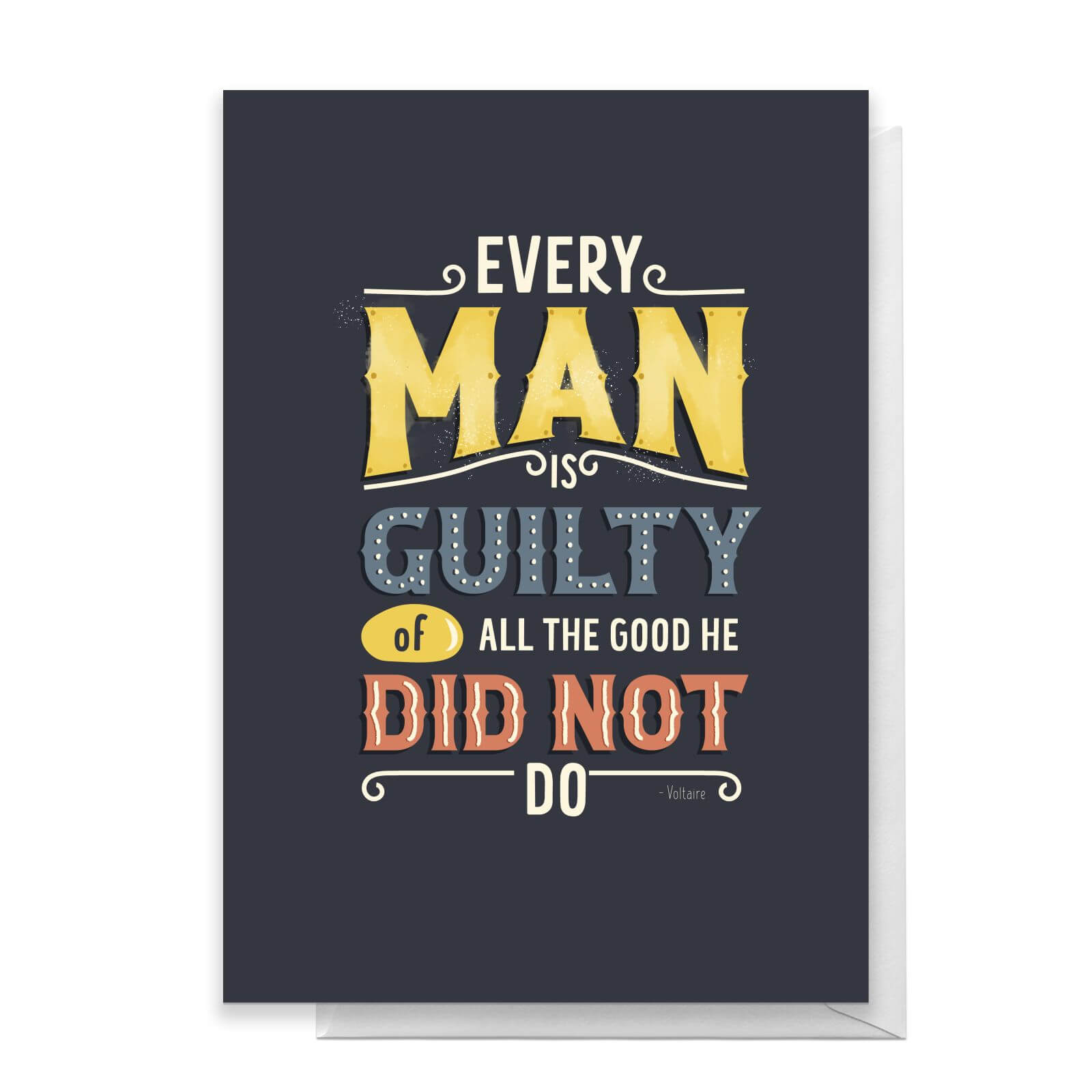 Every Man Is Guilty Of All The Good He Did Not Do Greetings Card - Standard Card