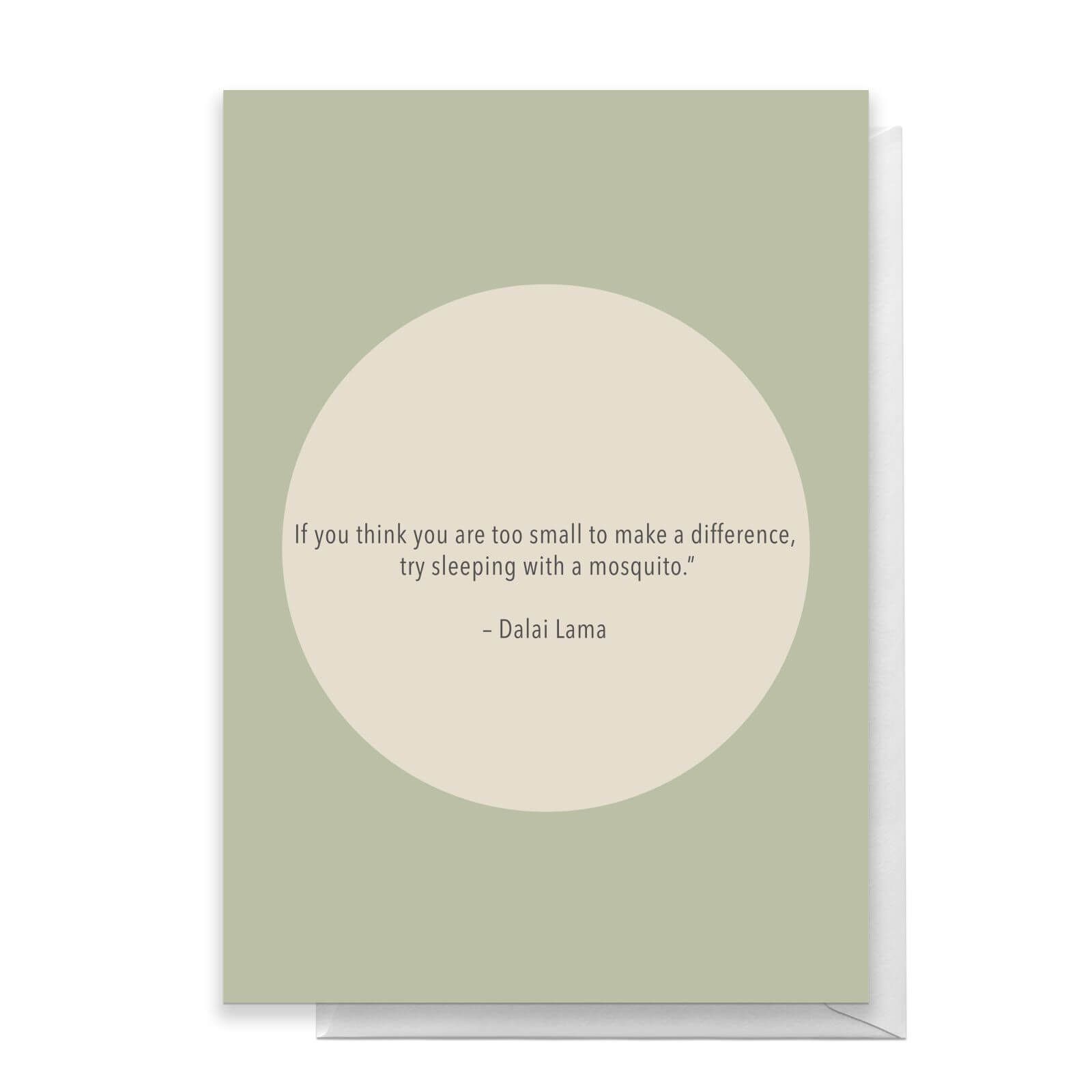If You Think You Are Too Small To Make A Difference, Try Sleeping With A Mosquito Greetings Card - Standard Card