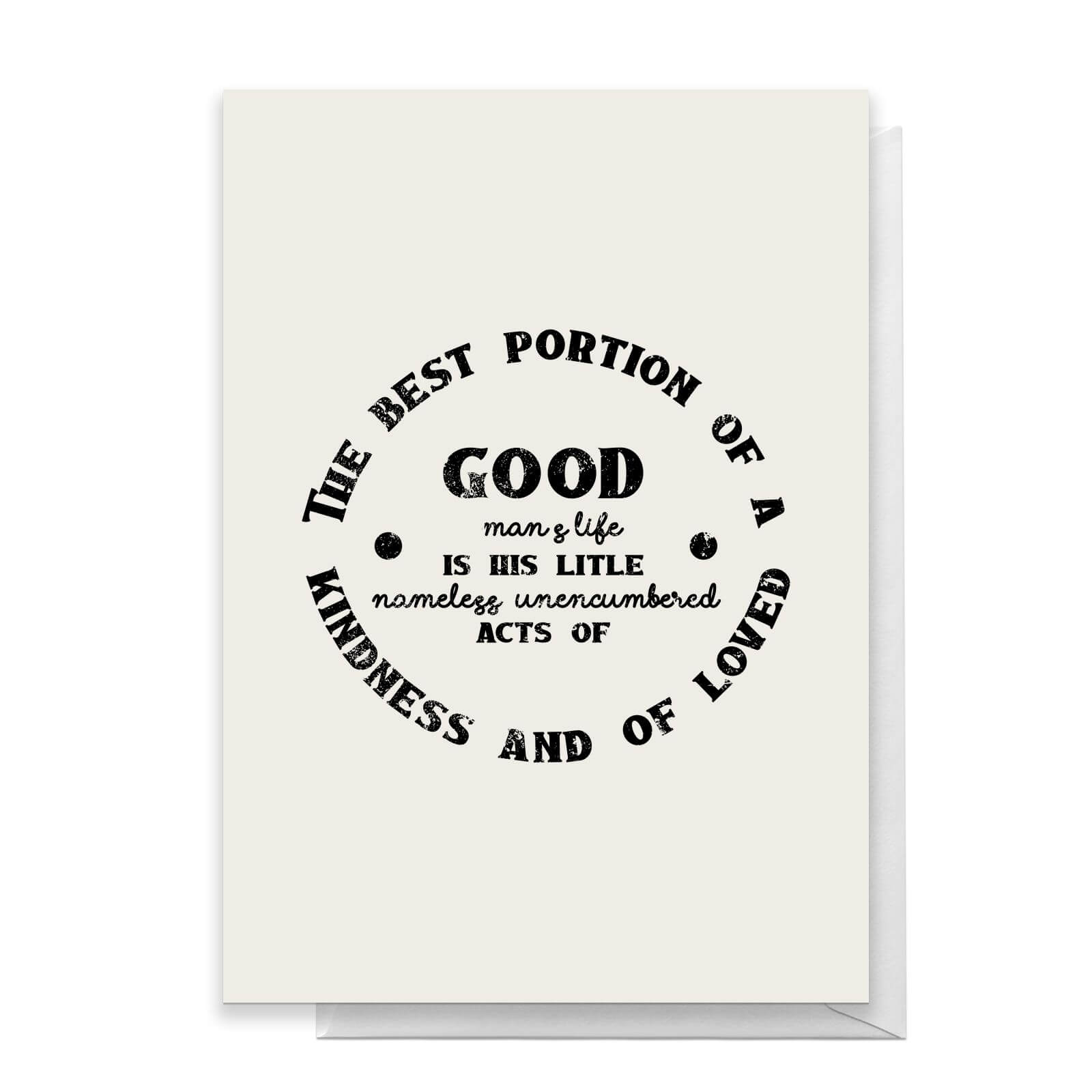 The Best Portion Of A Good Man's Life Greetings Card - Standard Card