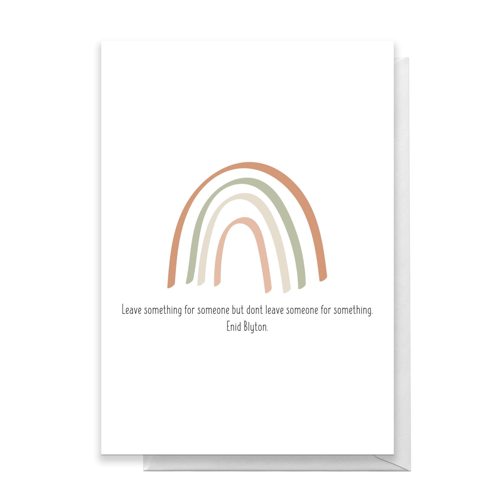 Leave Something For Someone Greetings Card - Standard Card