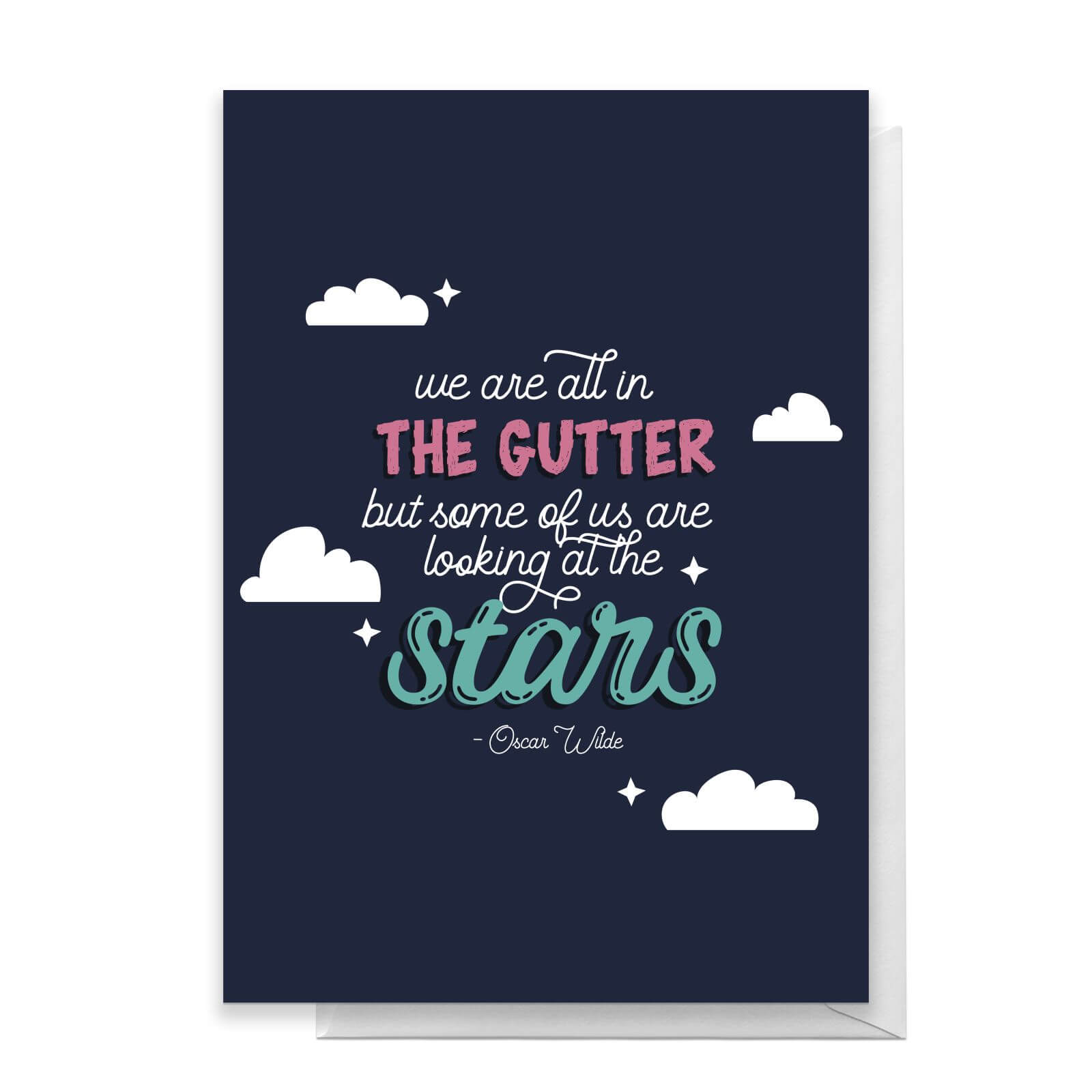 We Are All In The Gutter But Some Of Us Are Looking At The Stars Greetings Card - Large Card