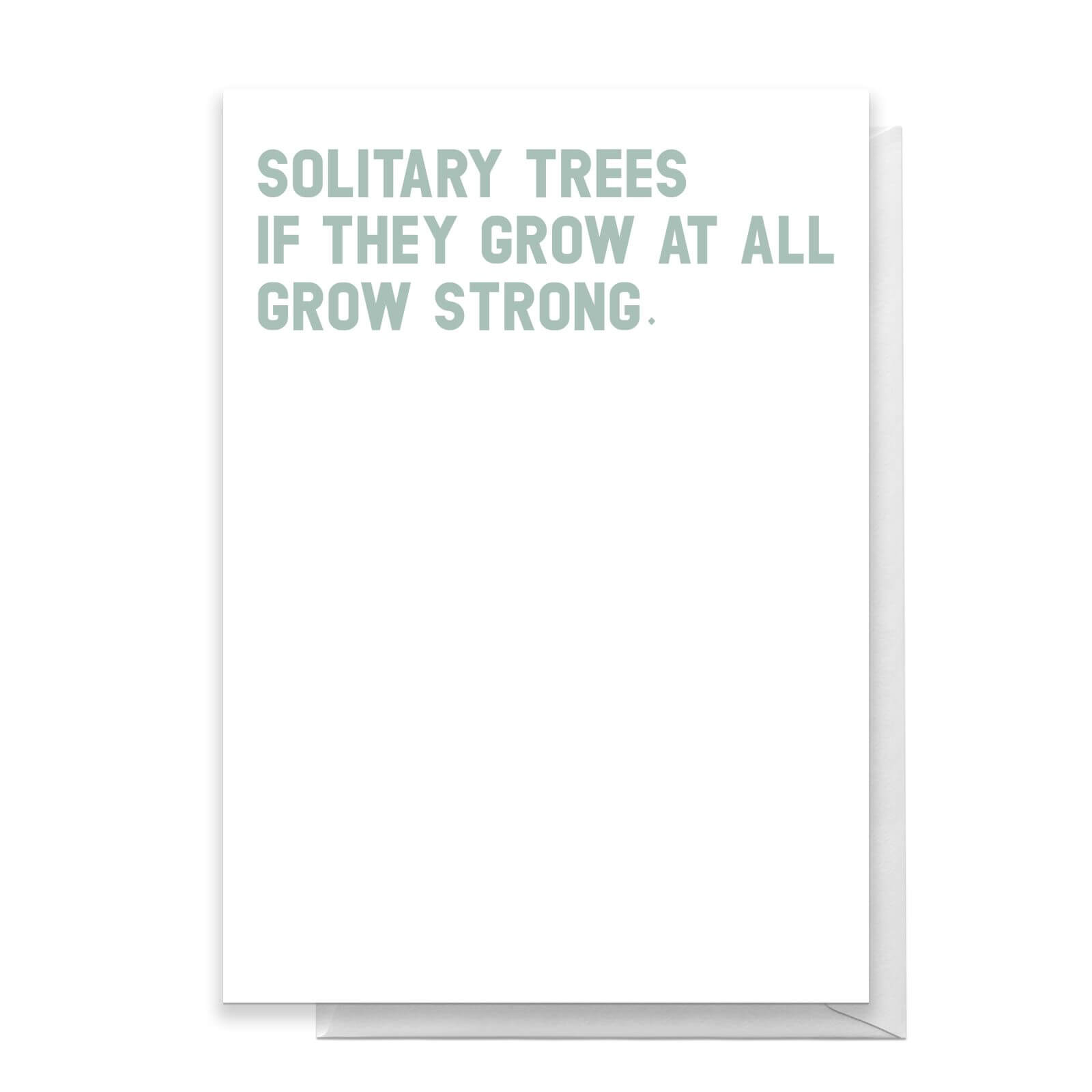 Solitary Trees If They Grow At All Grow Strong Greetings Card - Standard Card