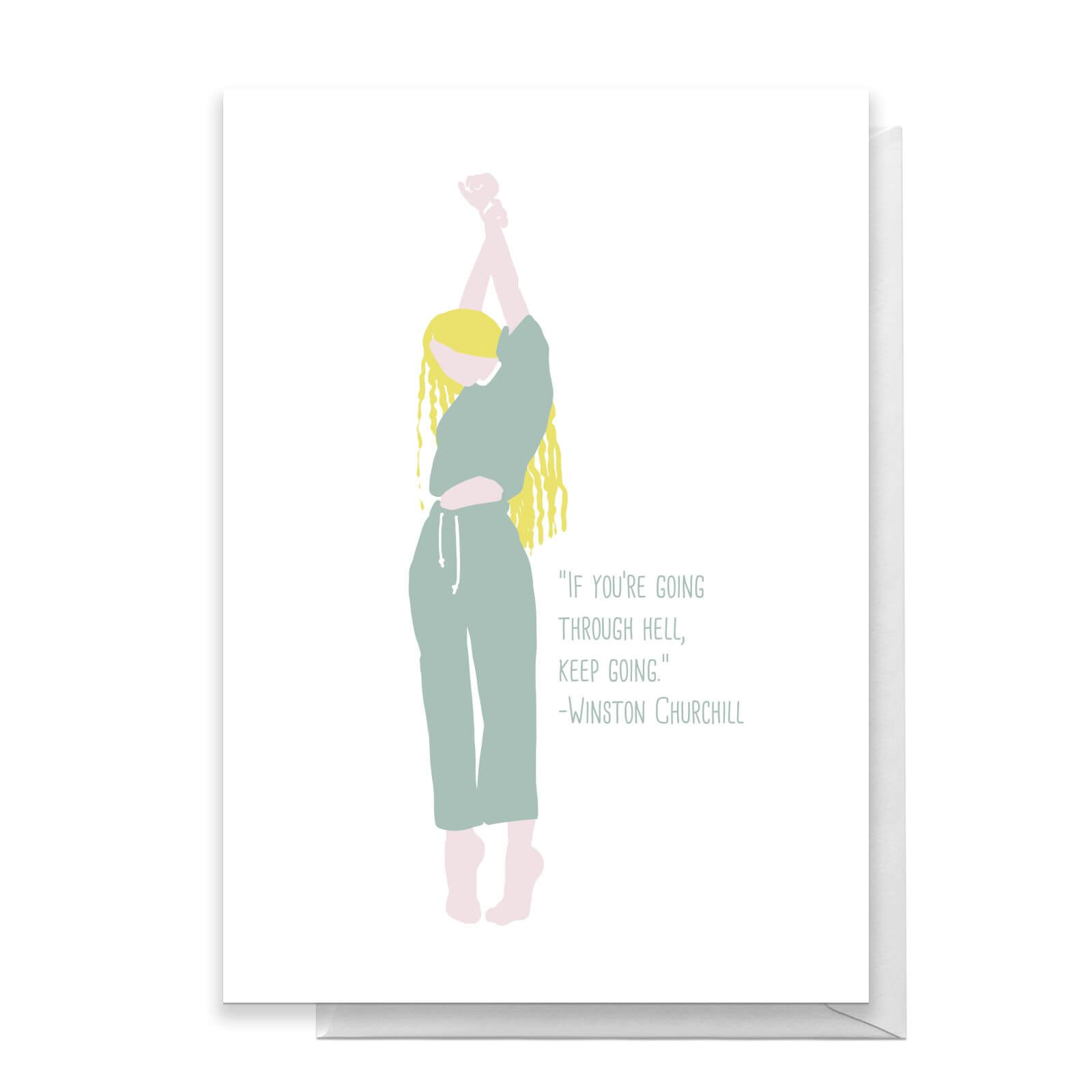 If You're Going Through Hell Keep Going Greetings Card - Standard Card