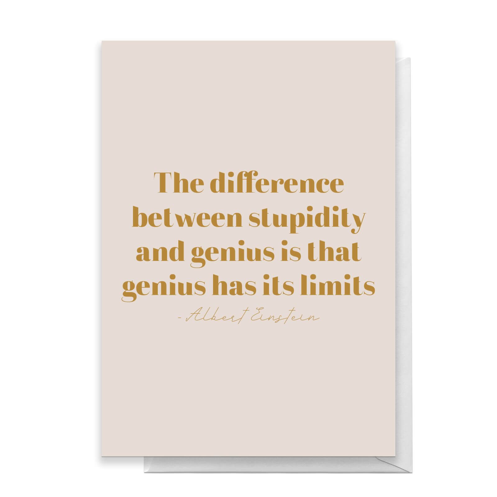 The Difference Between Stupidity And Genius Greetings Card - Standard Card