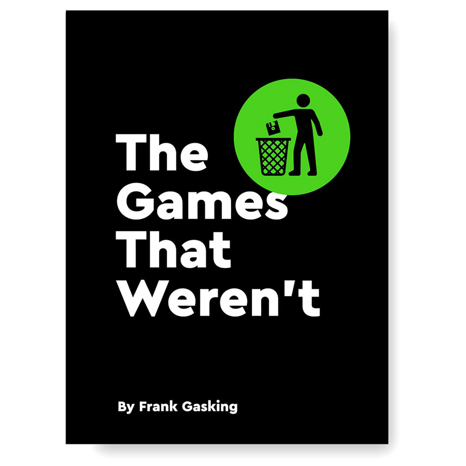 Bitmap Books The Games That Weren't