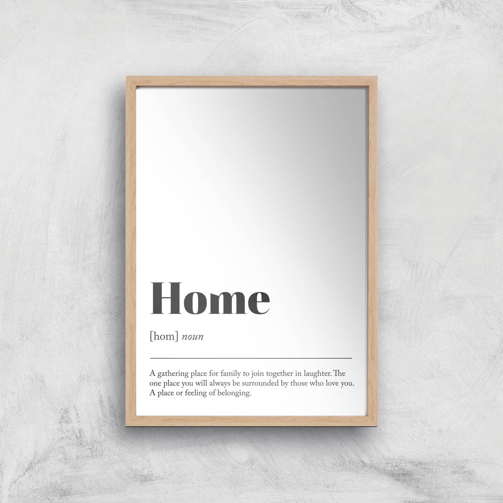 Home Defiition Giclee Art Print - A4 - Wooden Frame