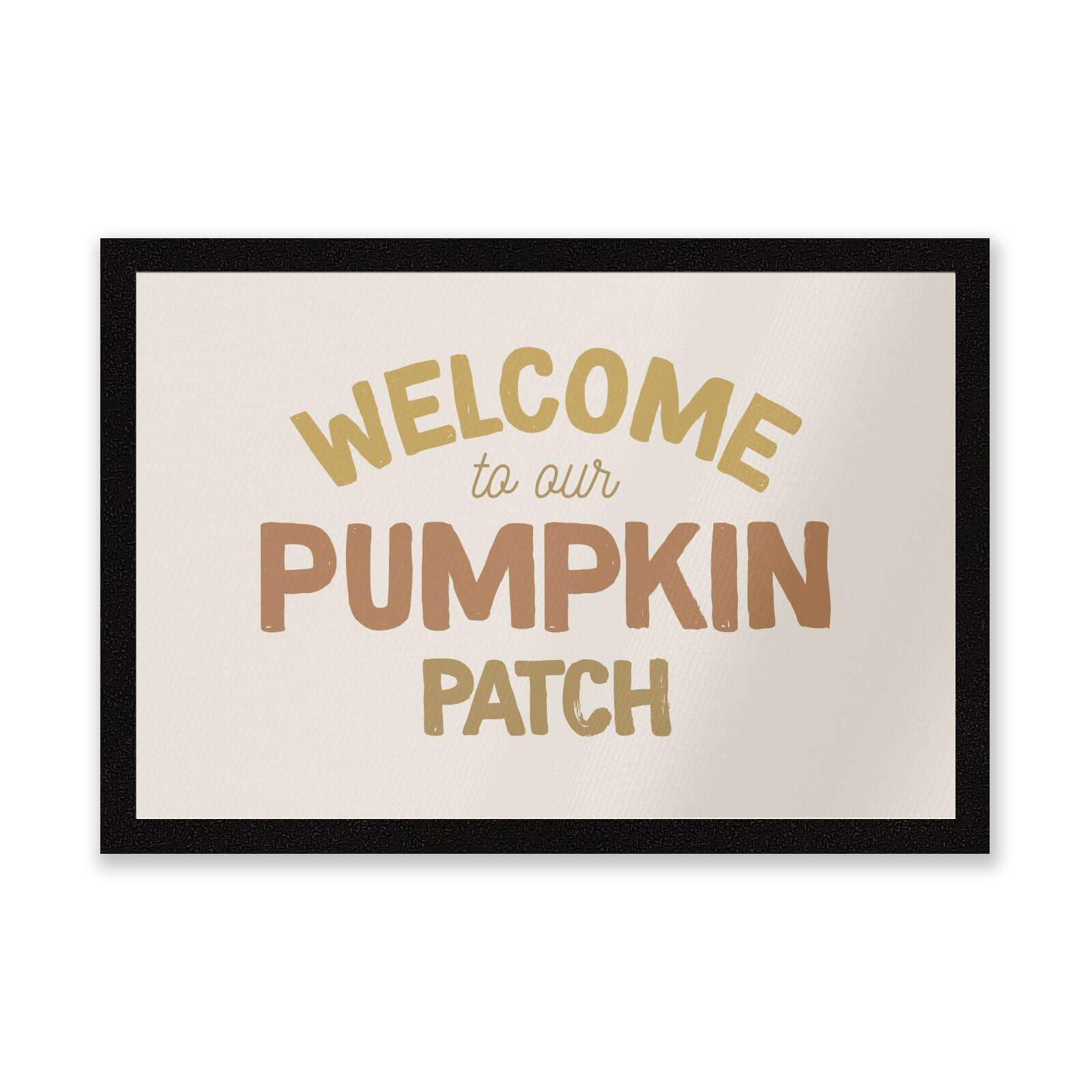 Welcome To Our Pumpkin Patch Entrance Mat