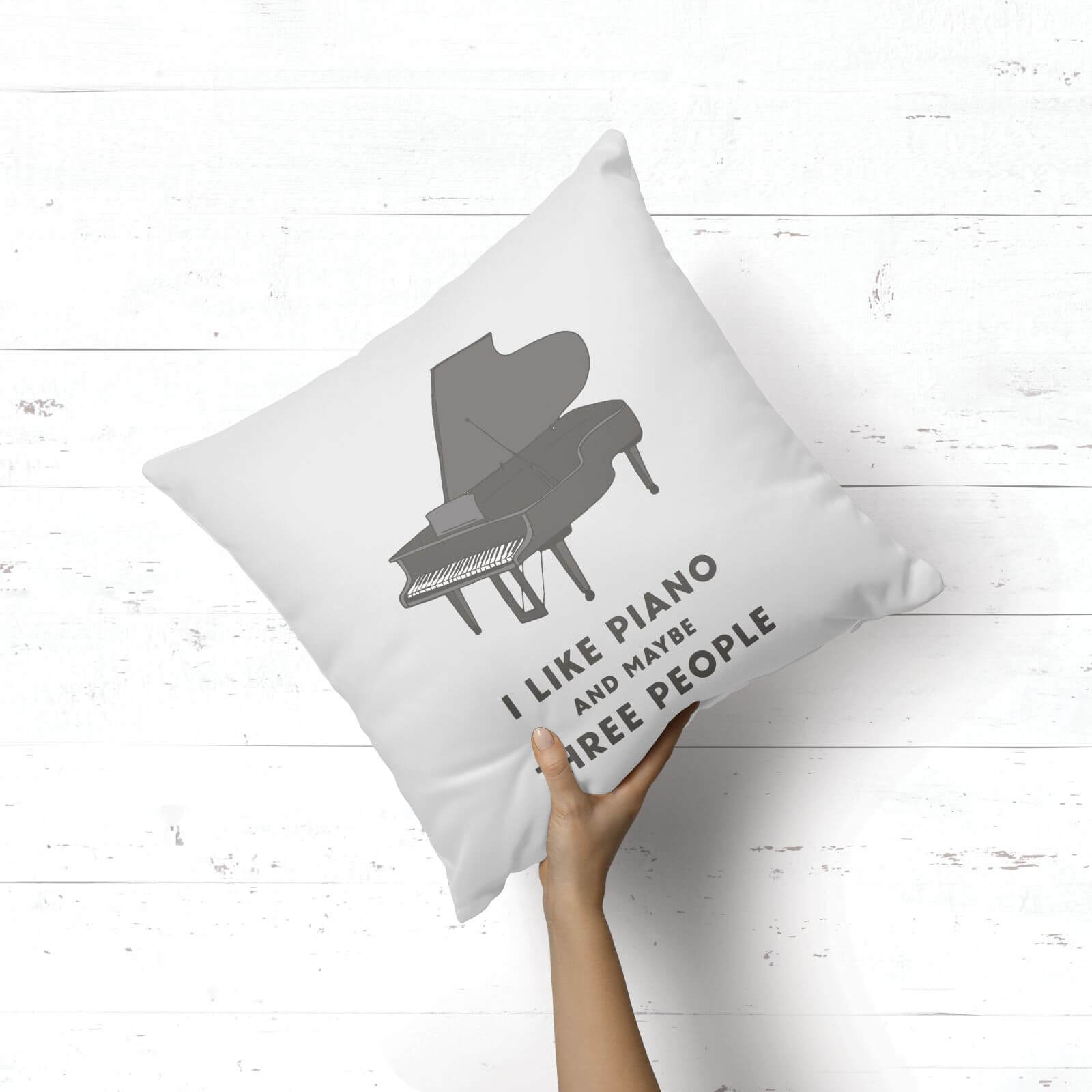 I Like Piano And Maybe Three People Square Cushion - 40x40cm - Soft Touch