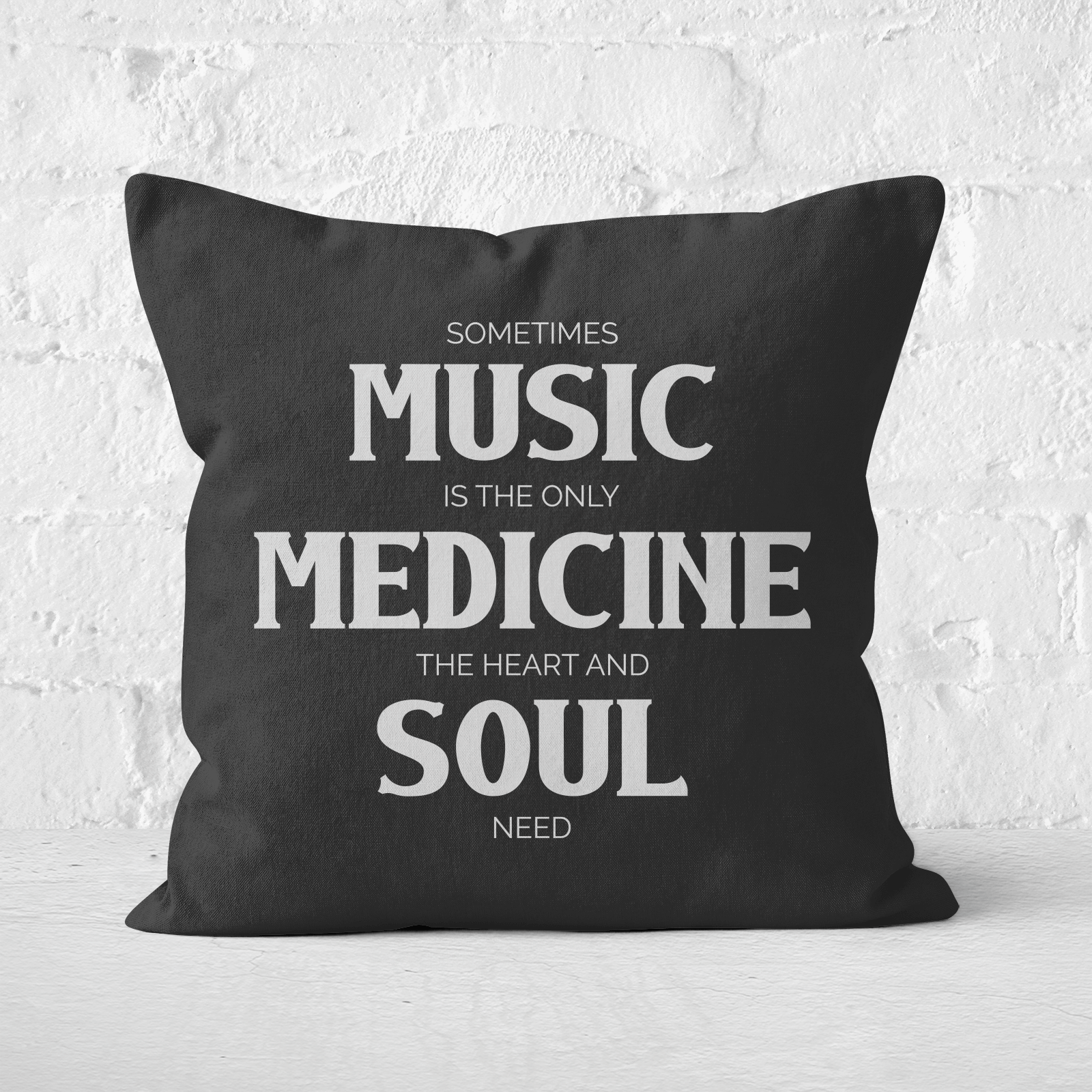 Sometimes Music Is The Only Medicine The Heart And Soul Need Square Cushion - 60x60cm - Soft Touch