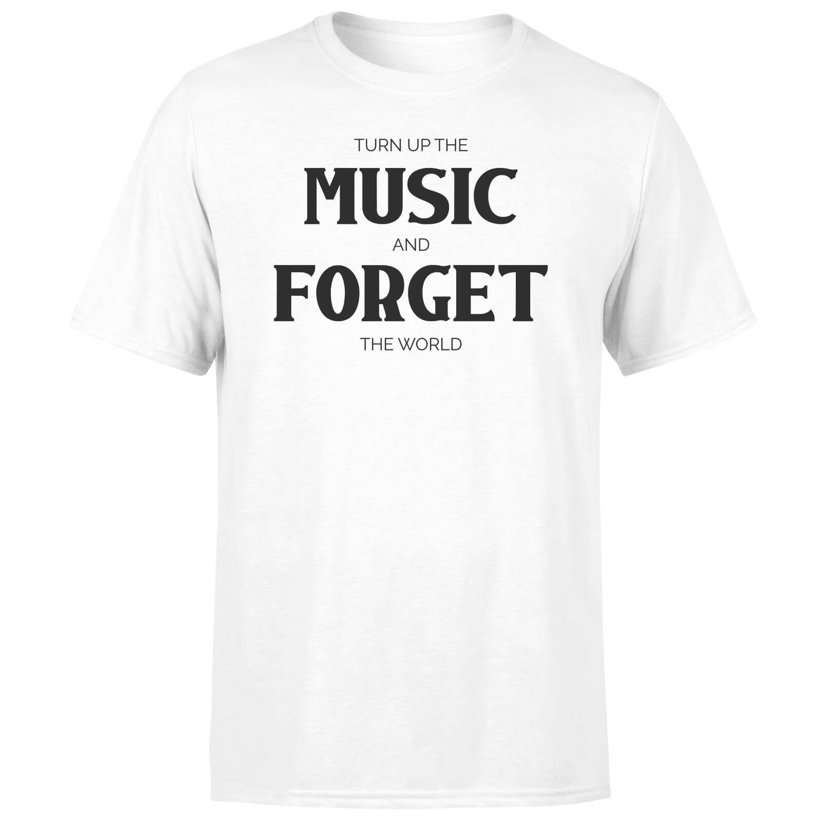 Turn Up The Music And Forget The World Men's T-Shirt - White - XS - White