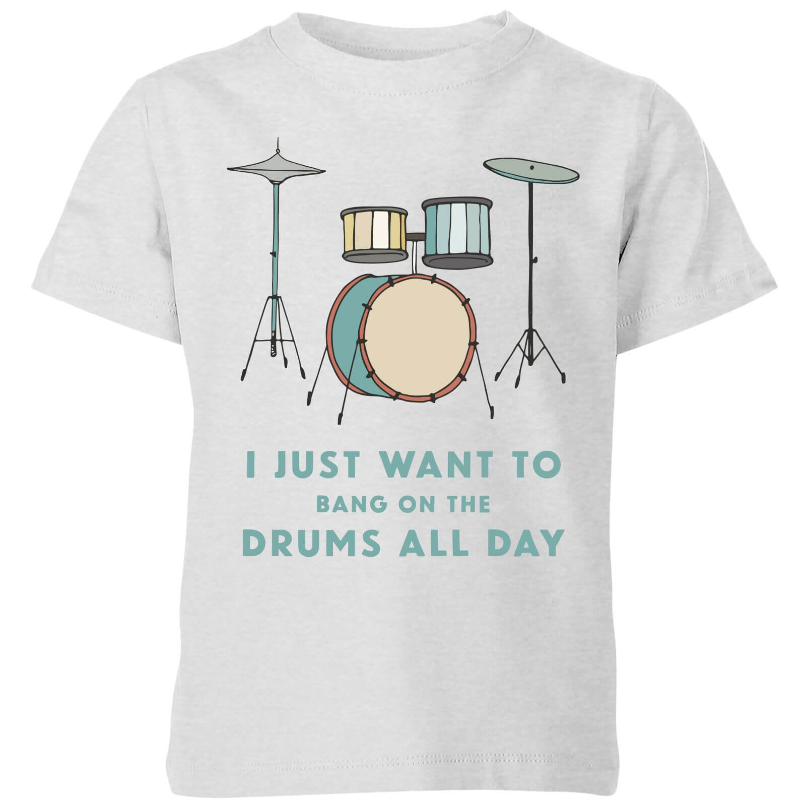 I Just Want To Bang On The Drums All Day Kids' T-Shirt - Grey - 3-4 Years - Grey