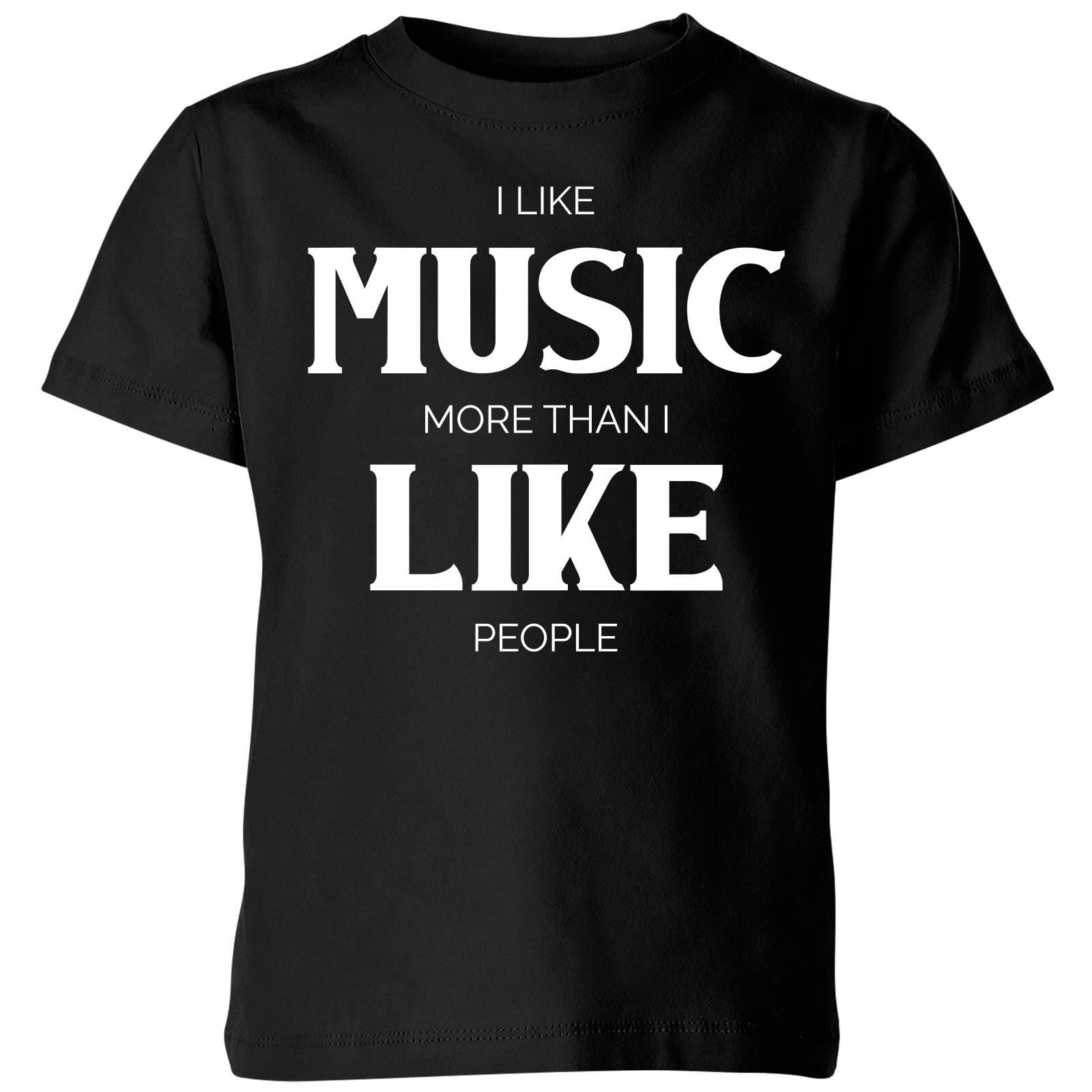I Like Music More Than I Like People Kids' T-Shirt - Black - 11-12 Years - Black
