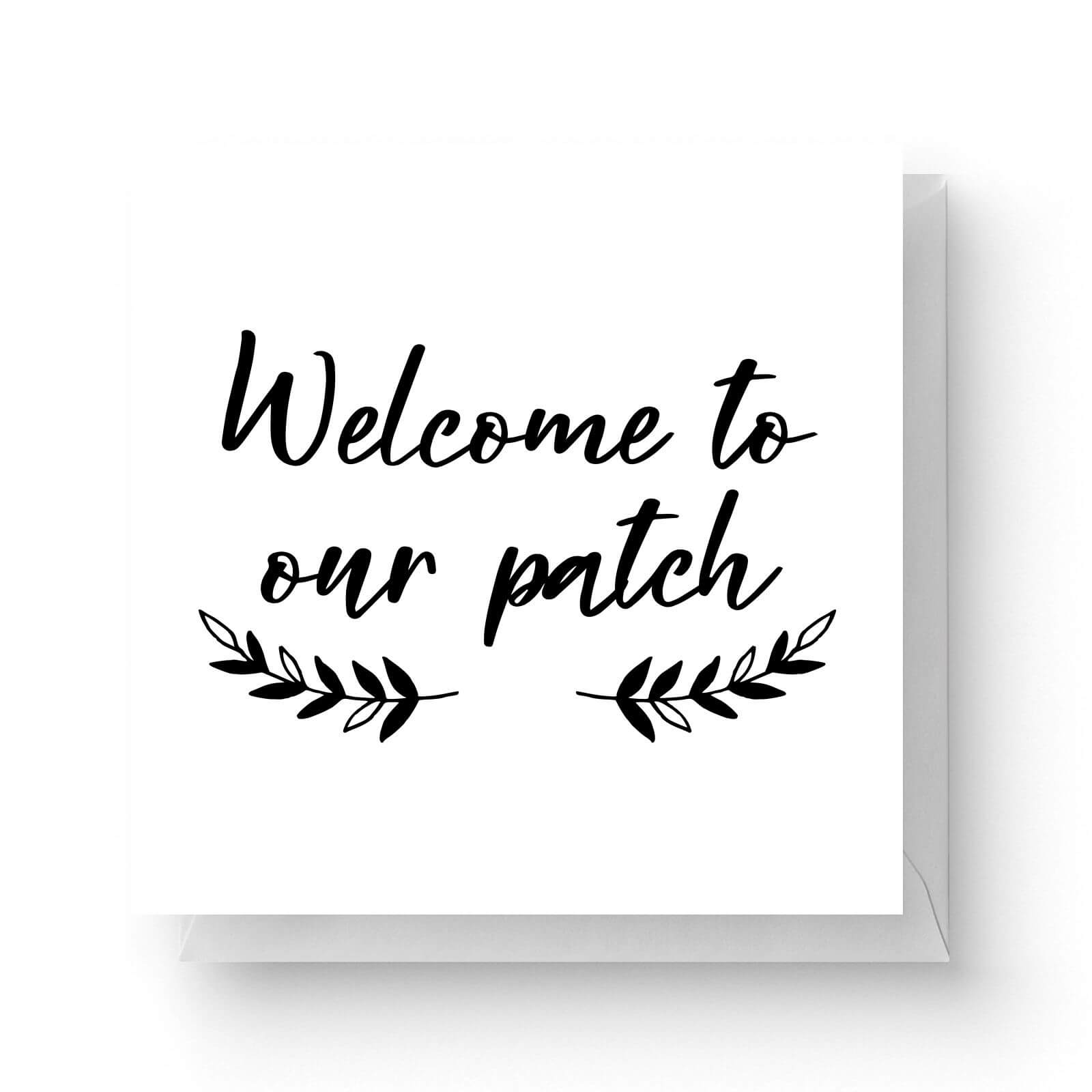 Welcome To Our Pumpkin Patch Square Greetings Card
