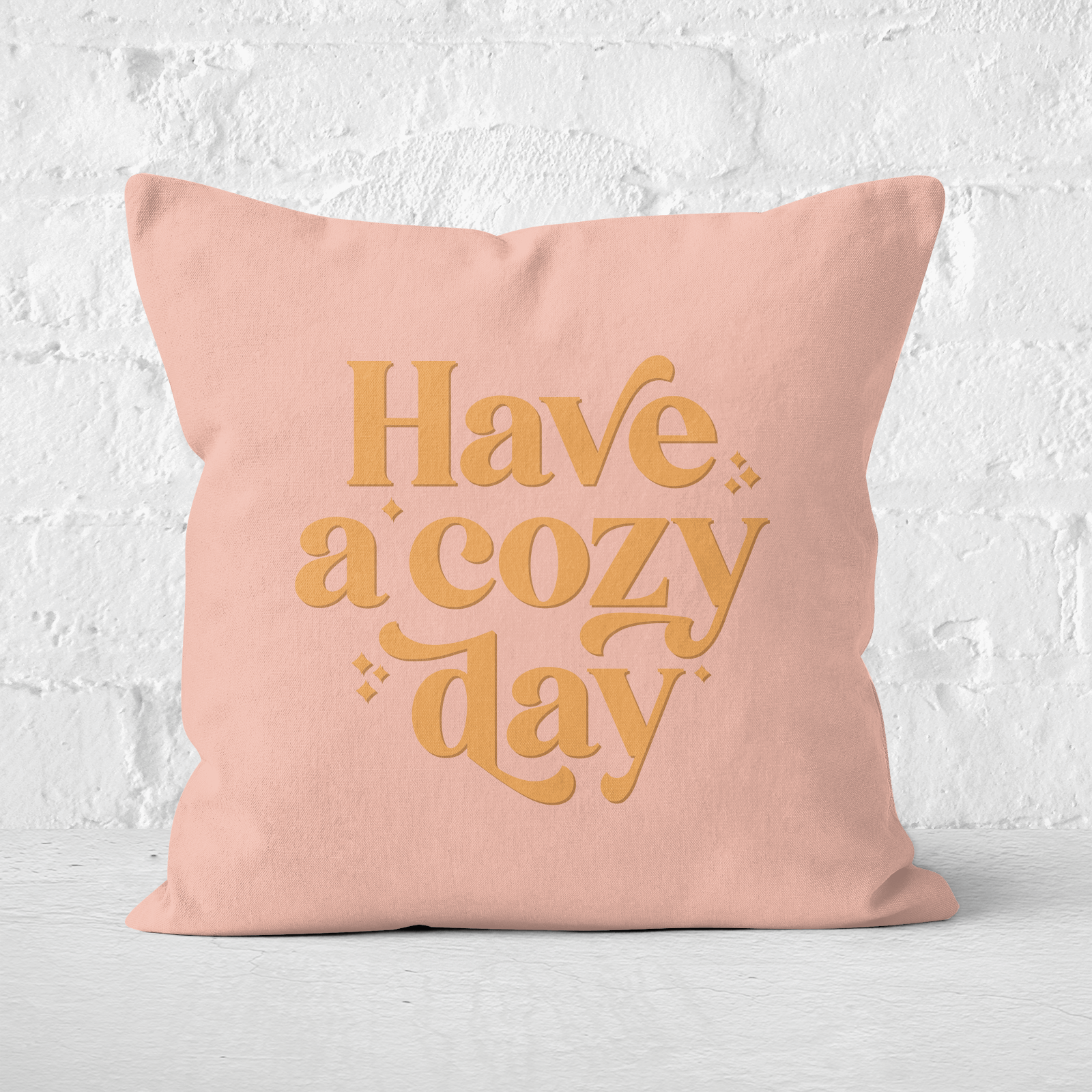 Have A Cosy Day Square Cushion - 40x40cm - Soft Touch