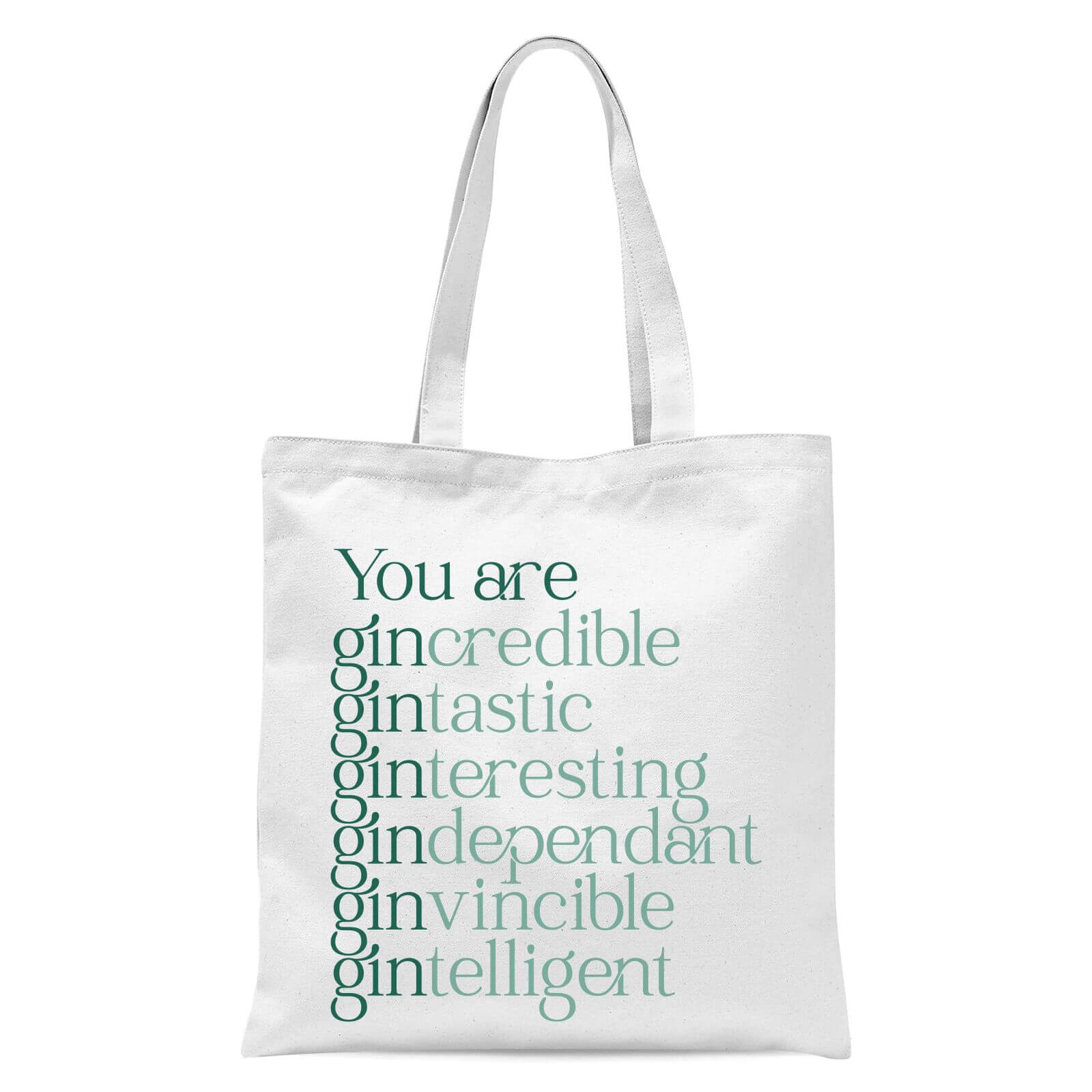 You Are Gin Credible Tote Bag