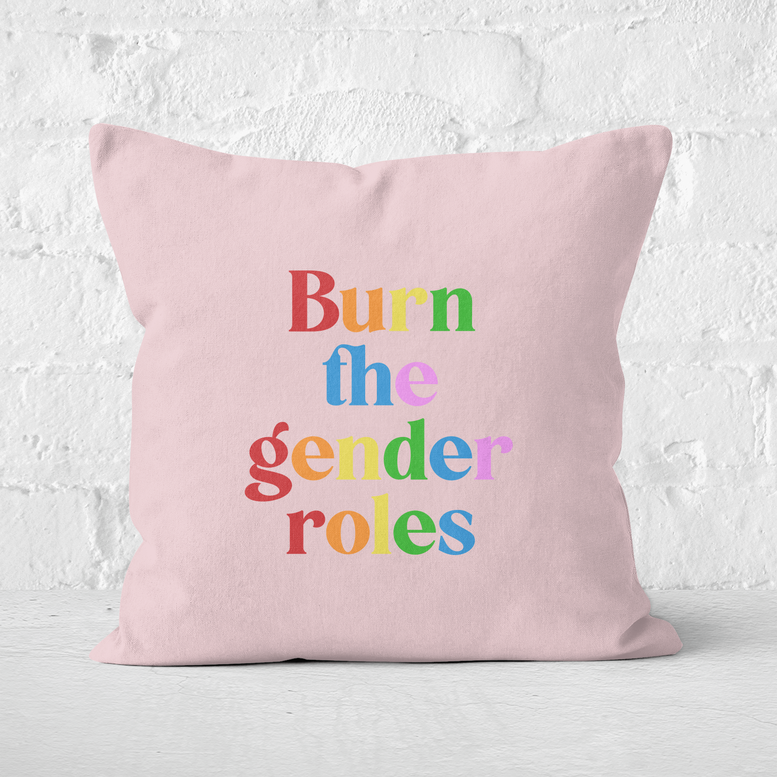 Burn The Gender Roles Square Cushion - 40x40cm - Soft Touch