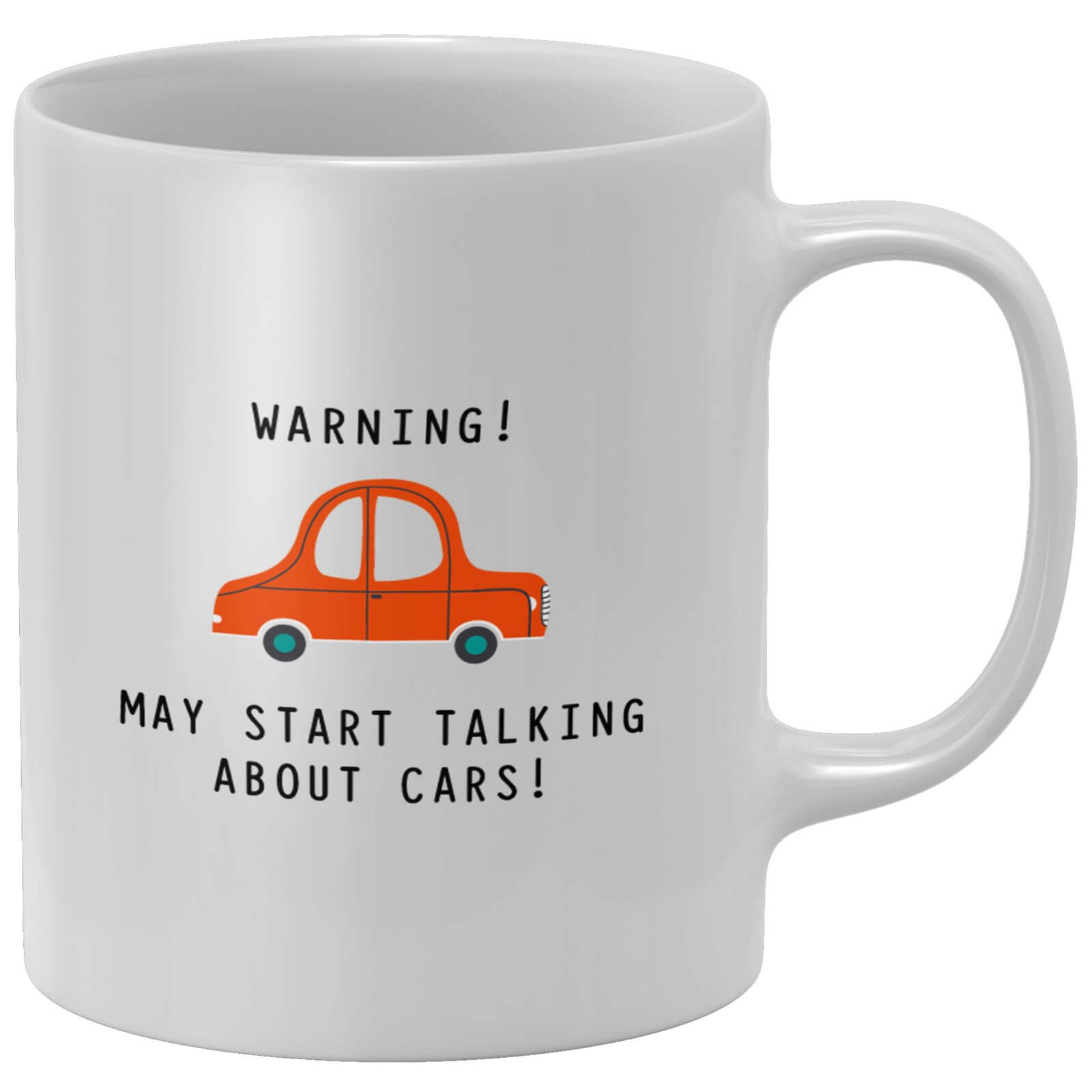 Warning May Start Talking About Cars! Mug