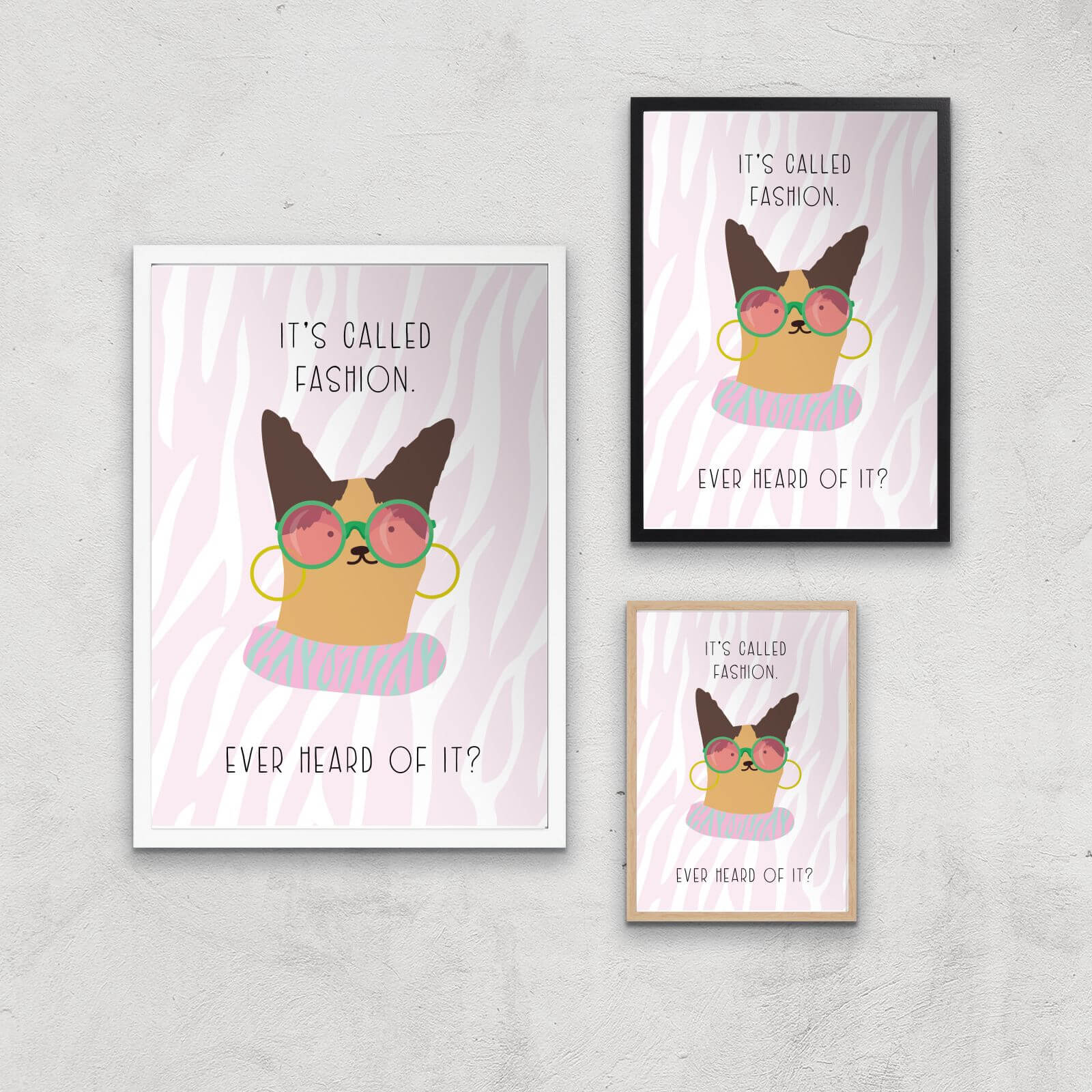 It's Called Fashion Cat Meme Giclee Art Print - A2 - Print Only