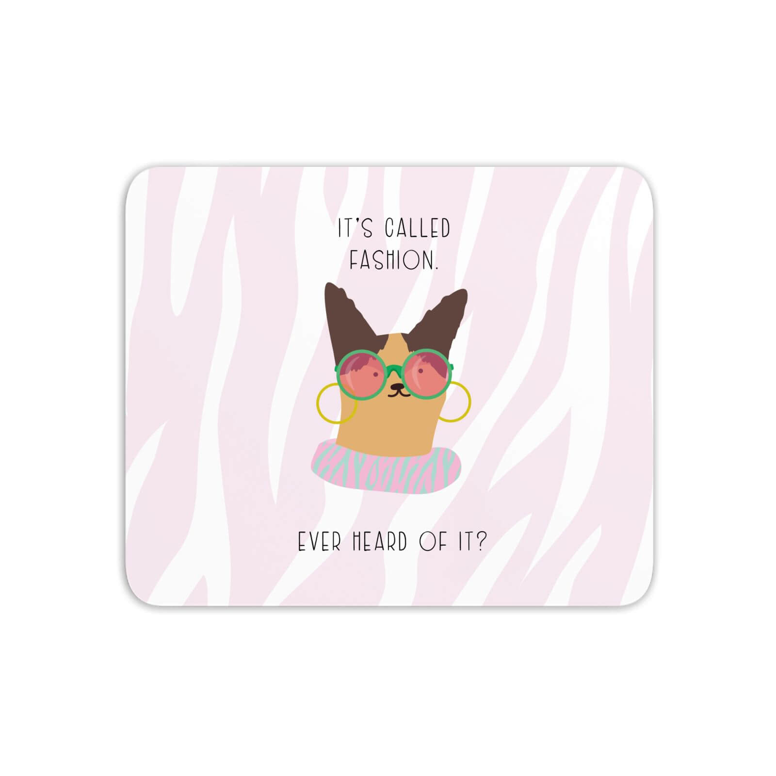 It's Called Fashion Cat Meme Mouse Mat
