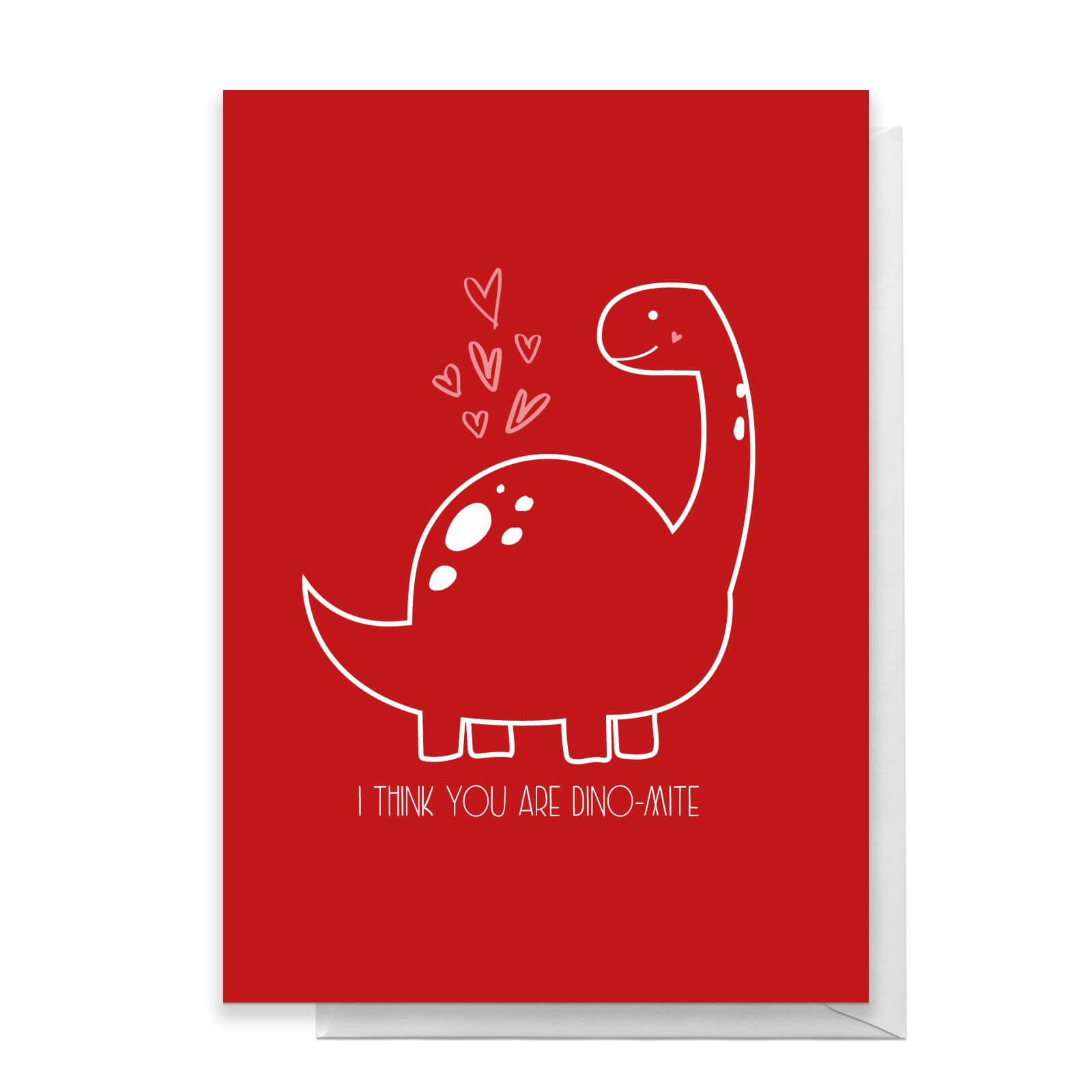 I Think You Are Dino-Mite Greetings Card - Standard Card