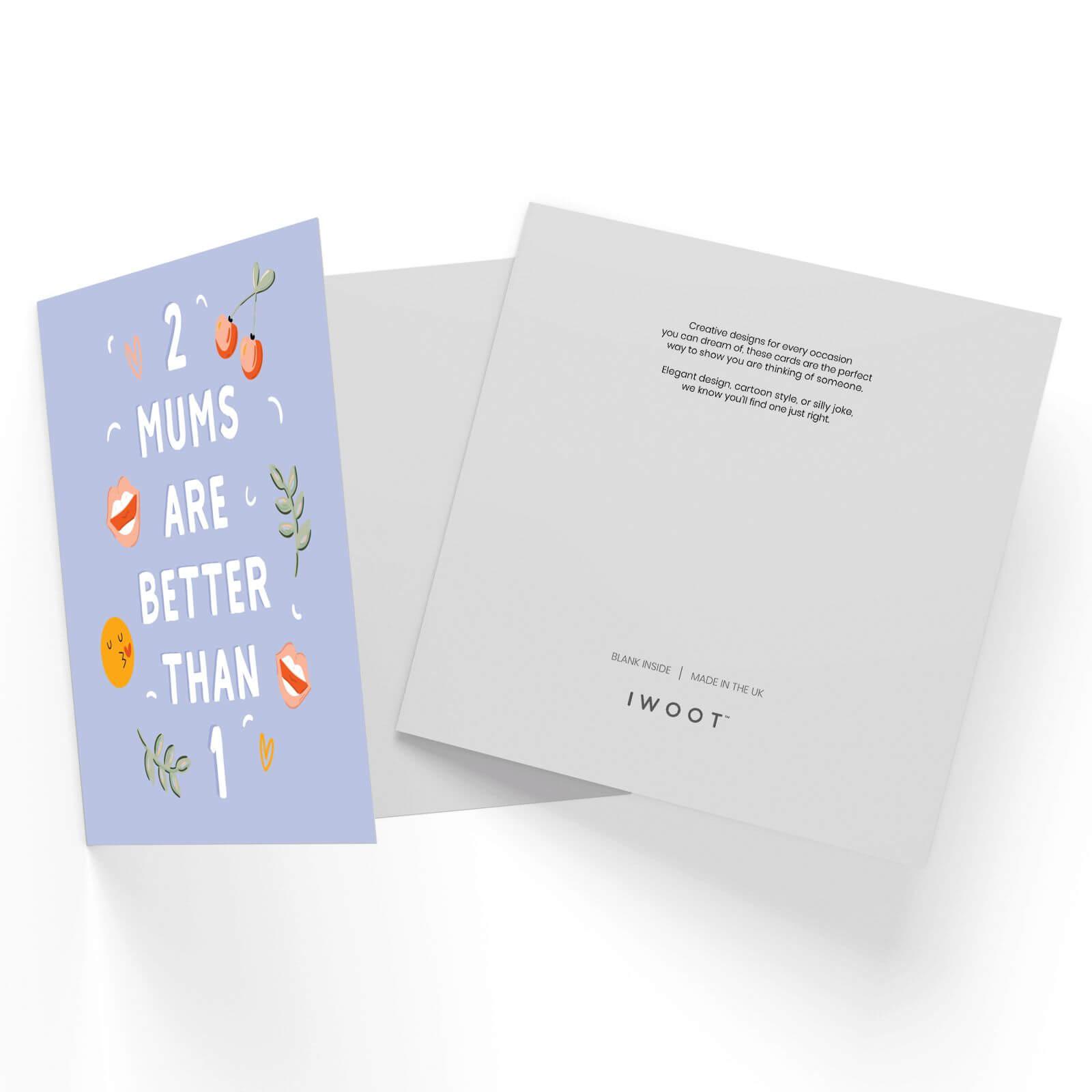 Two Mums Are Better Than One Square Greetings Card (14.8cm x 14.8cm)