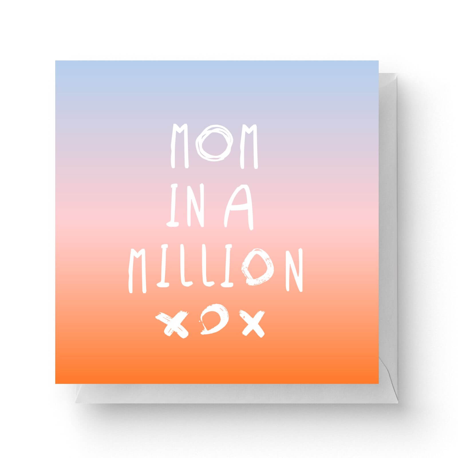 Mom In A Million XOX Square Greetings Card (14.8cm x 14.8cm)