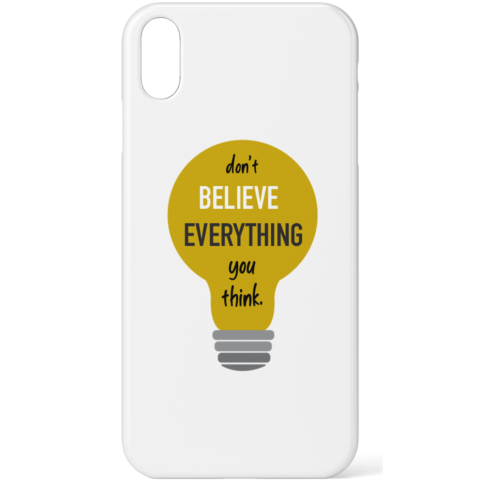 Don't Believe Everything You Think Phone Case for iPhone and Android - iPhone 5/5s - Snap Case - Matte
