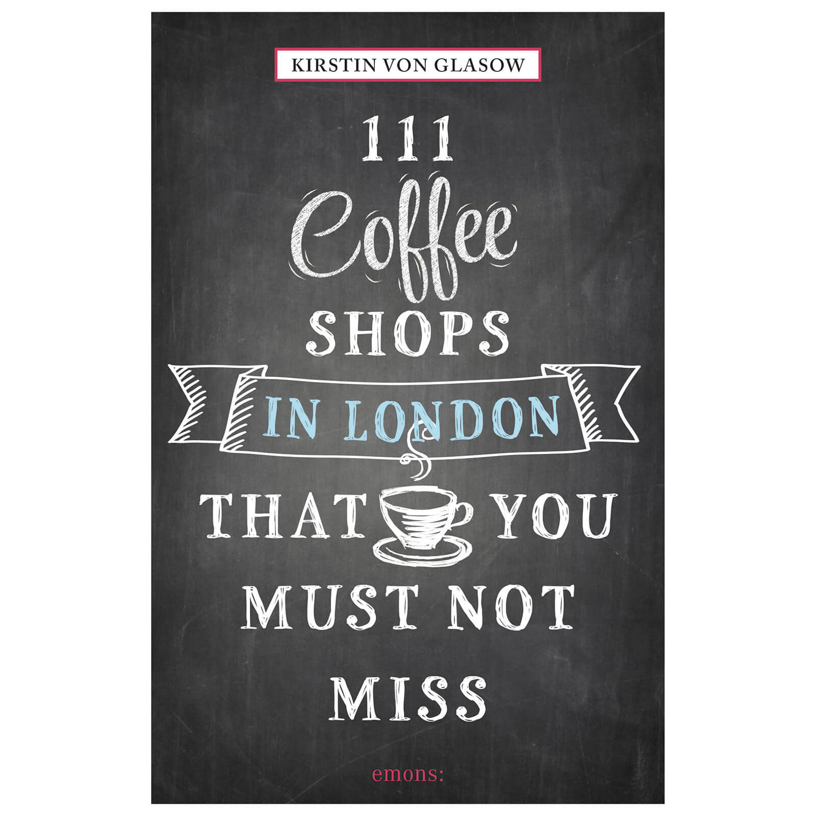 Bookspeed: 111 Coffee Shops In London That You Shouldn't Miss