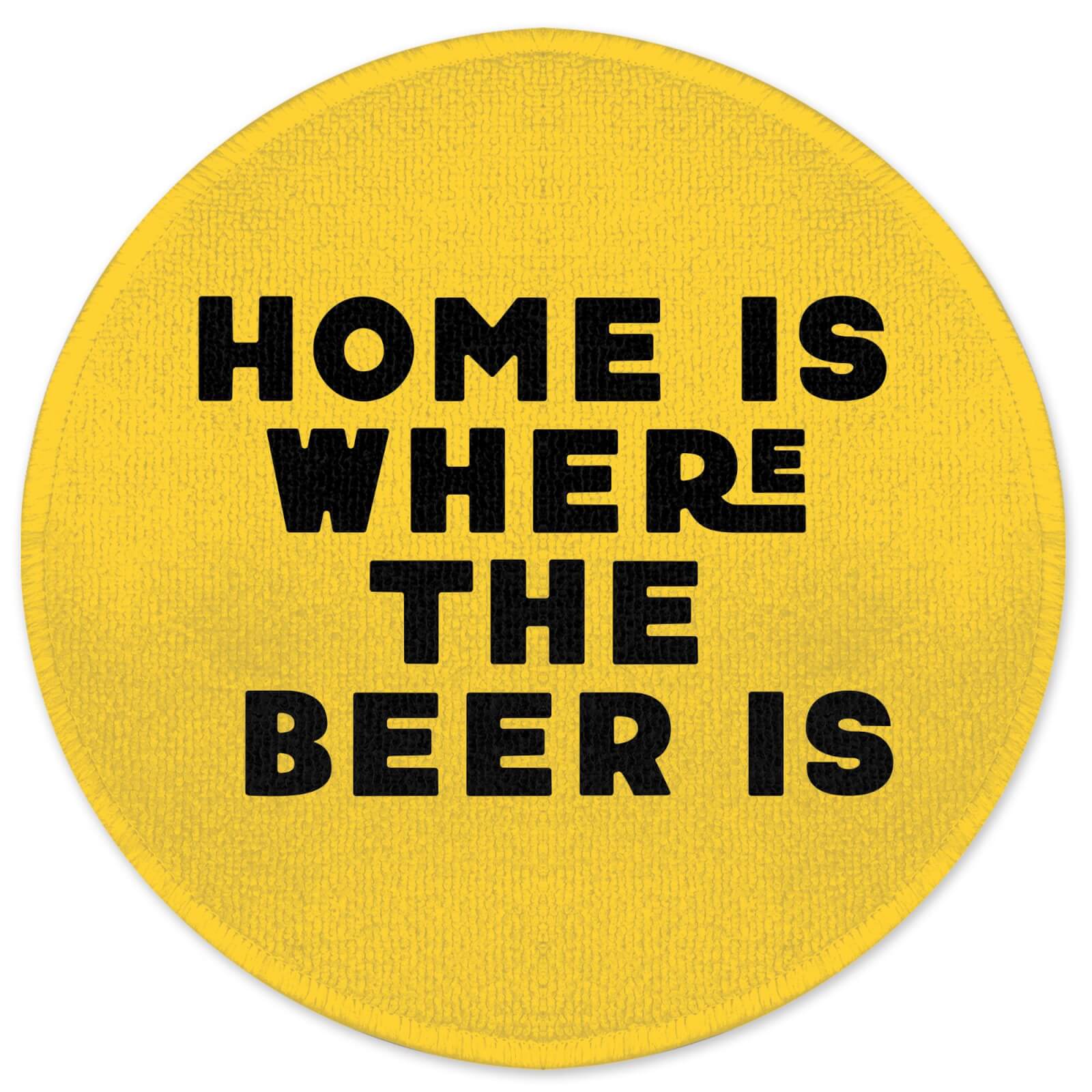 Home Is Where The Beer Is Round Bath Mat