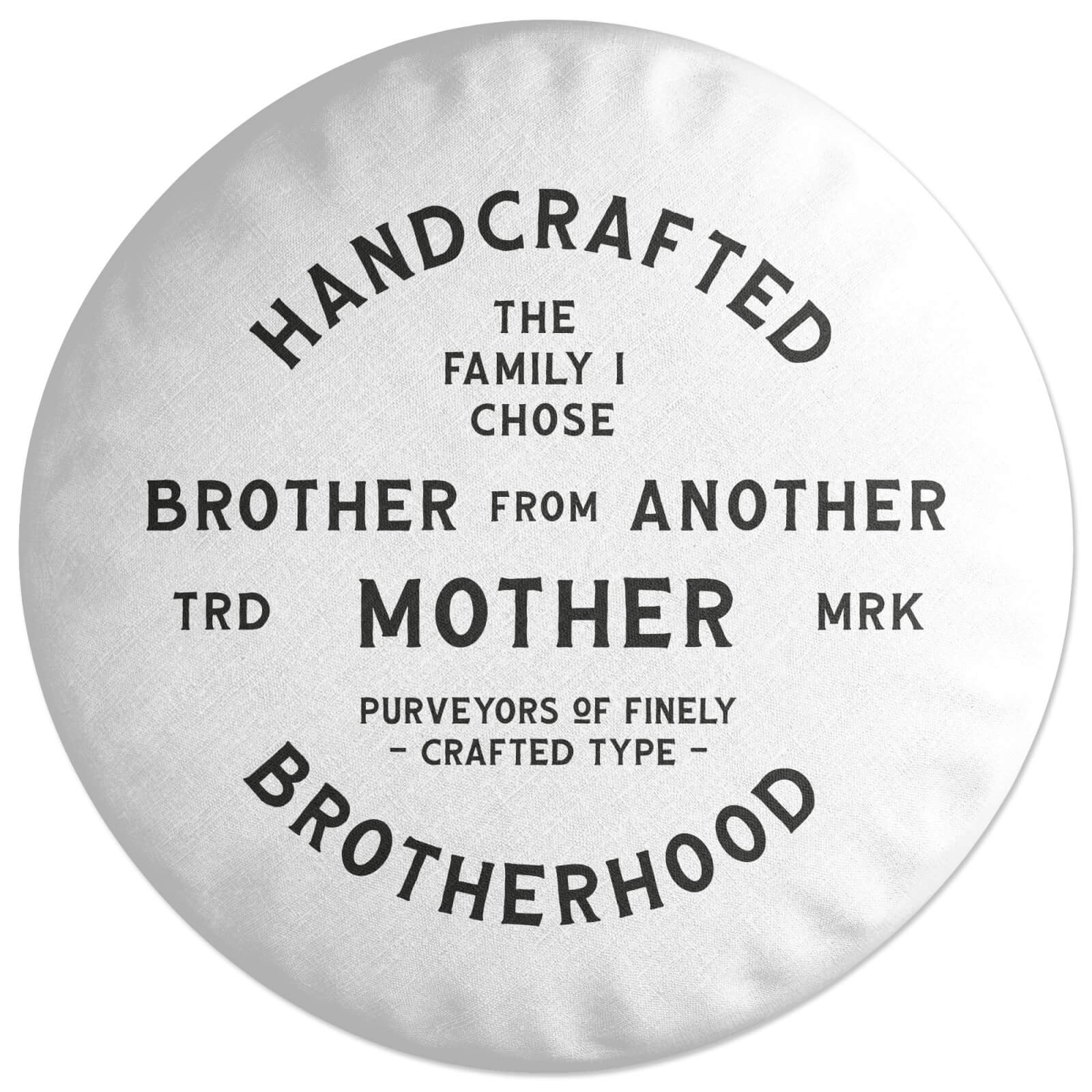Brother From Another Mother Round Cushion