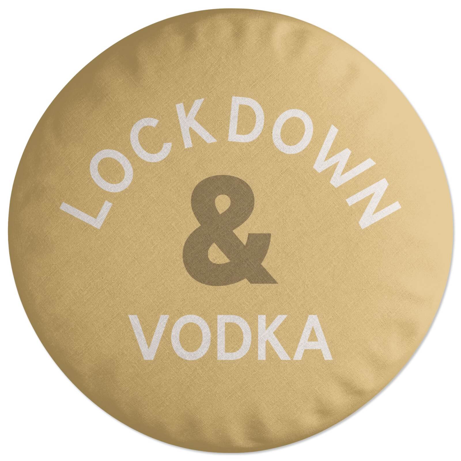 Lockdown & Vodka Round Cushion