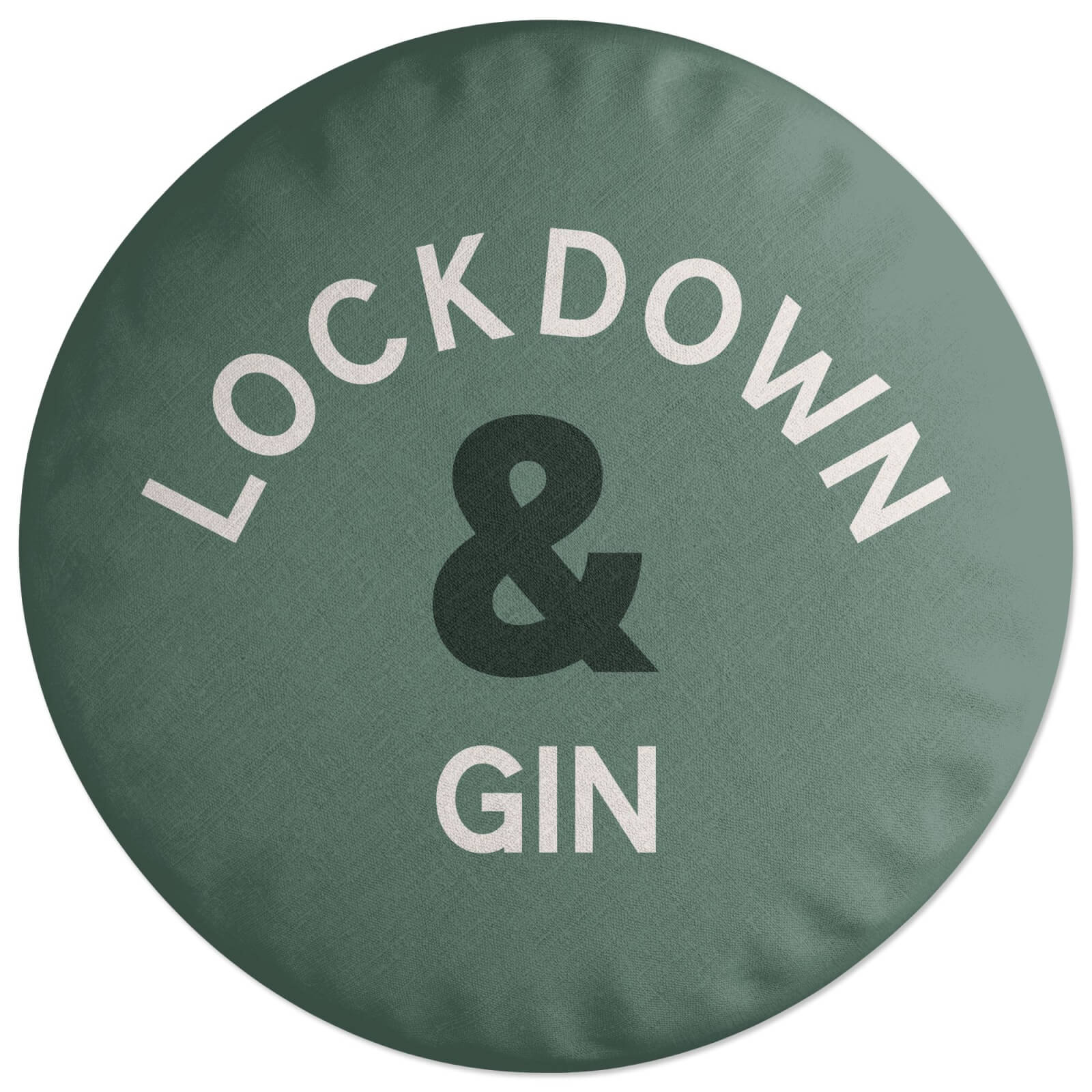 Lockdown & Gin Round Cushion