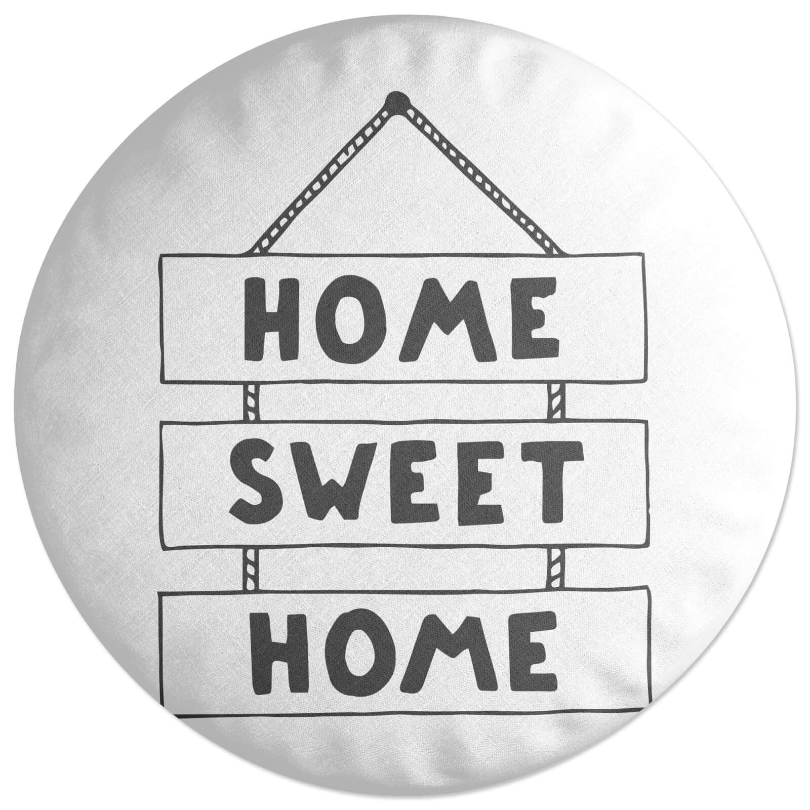 Home Sweet Home Round Cushion