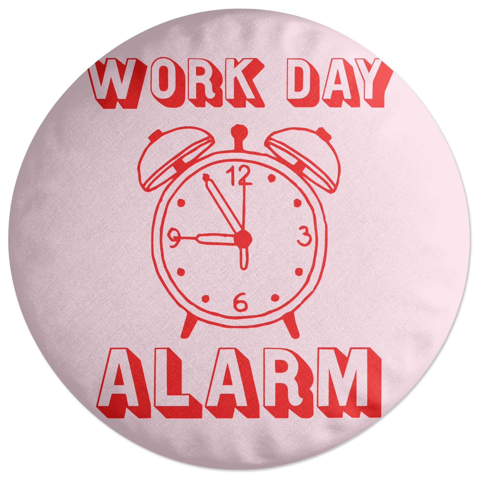 Work Day Alarm Round Cushion