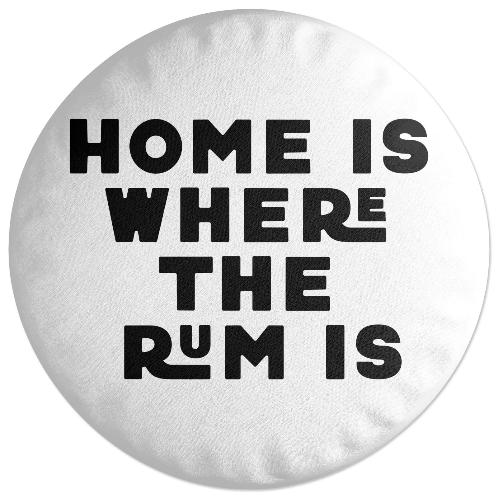 Home Is Where The Rum Is Round Cushion