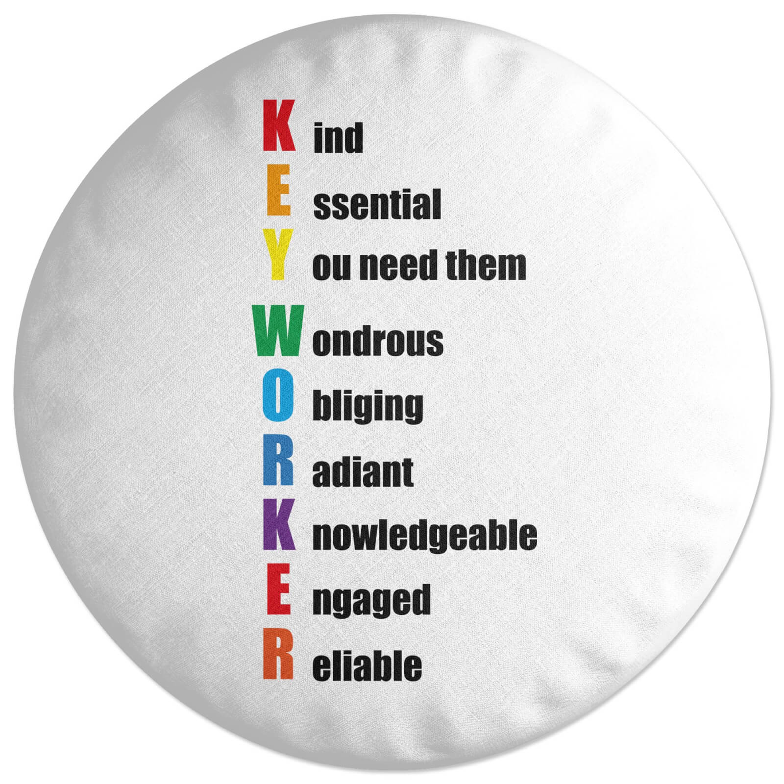 Key Worker Defined Round Cushion