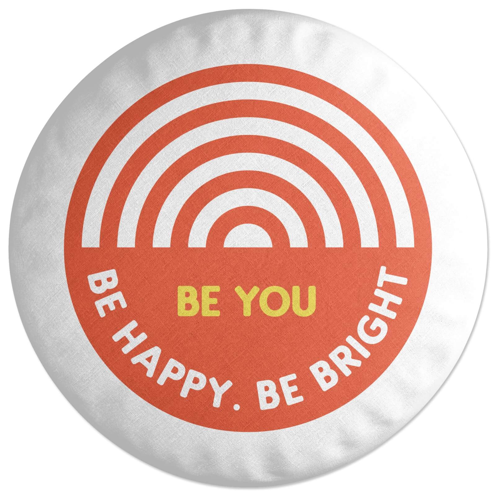 Be You Rainbow Round Cushion