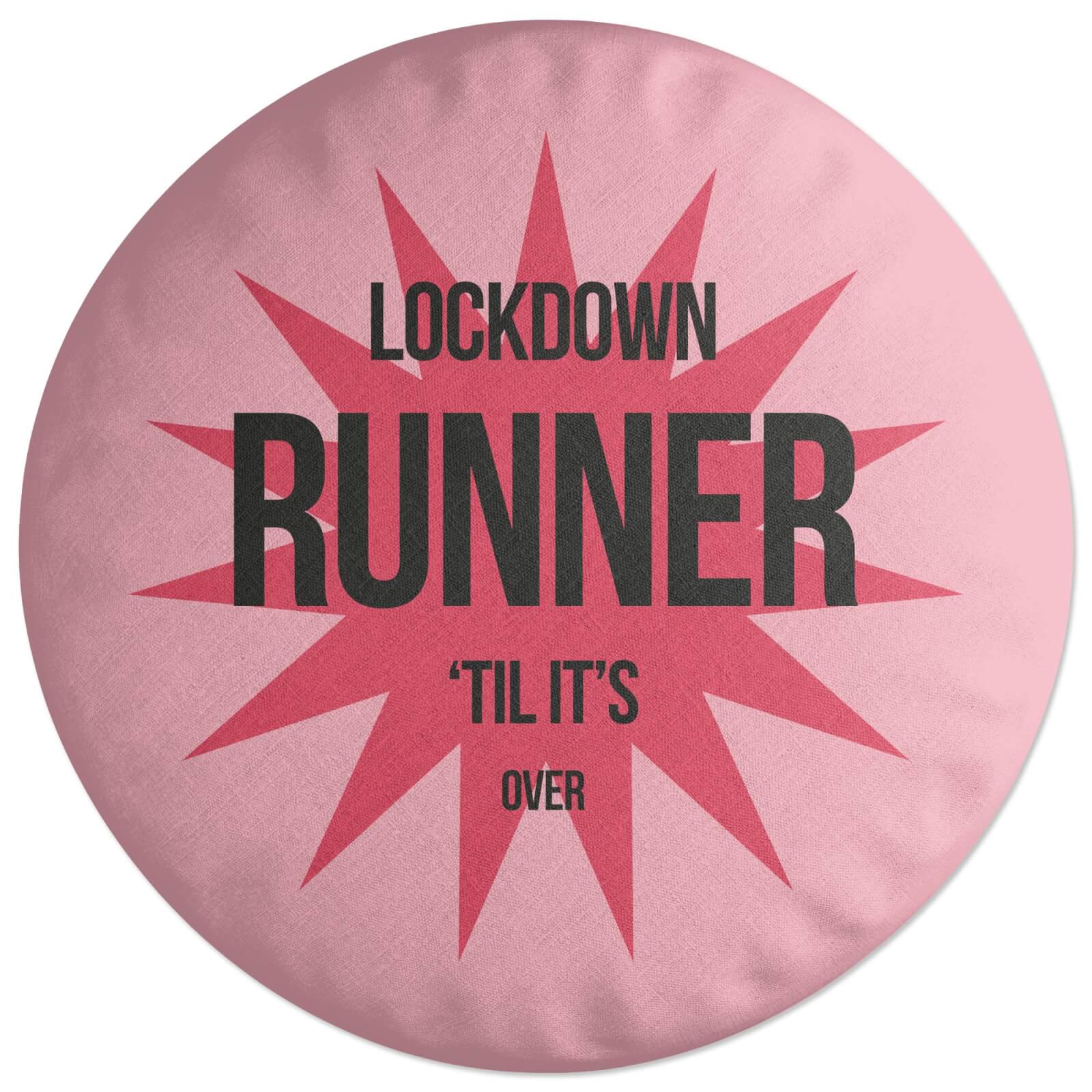Lockdown Runner Round Cushion