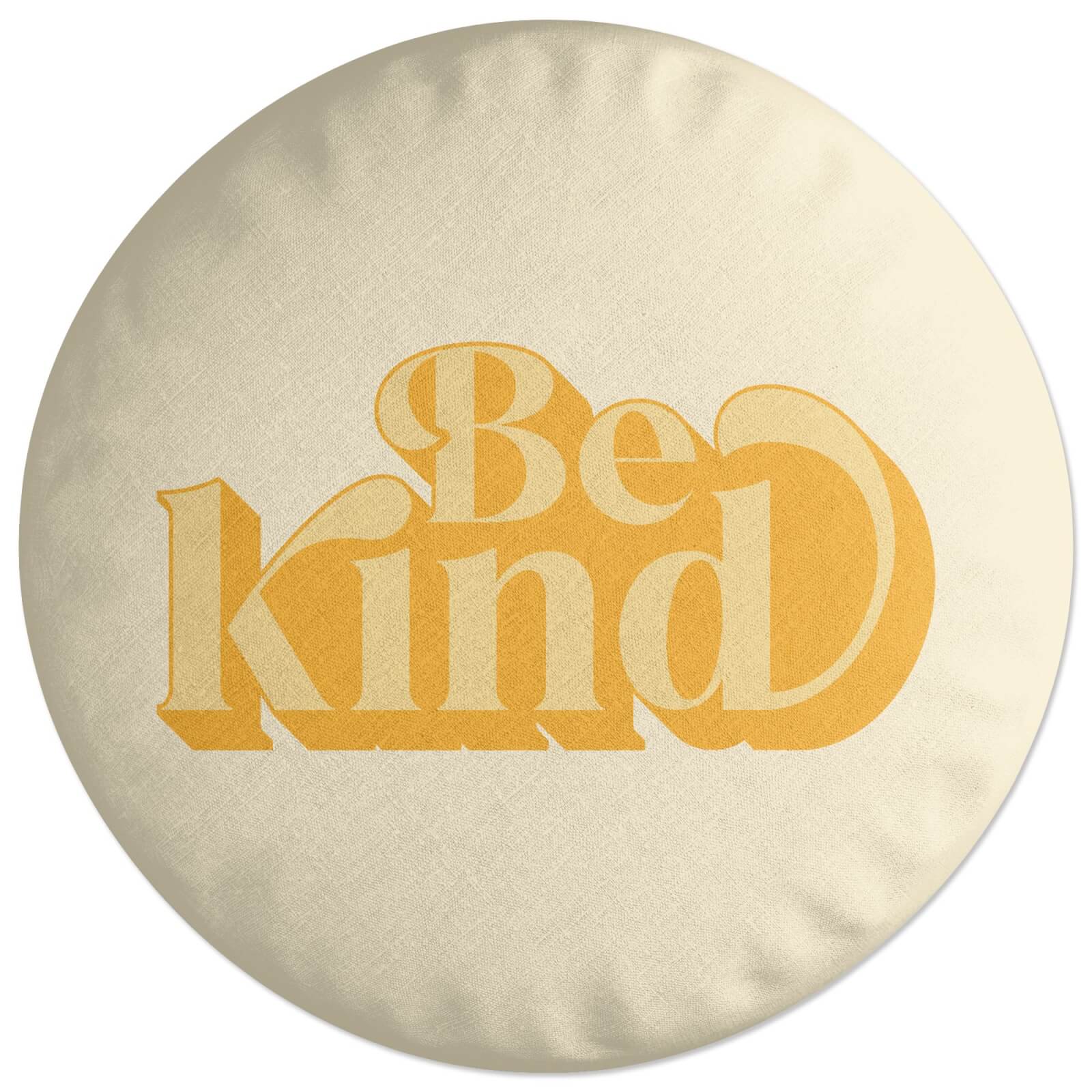 Be Kind Round Cushion