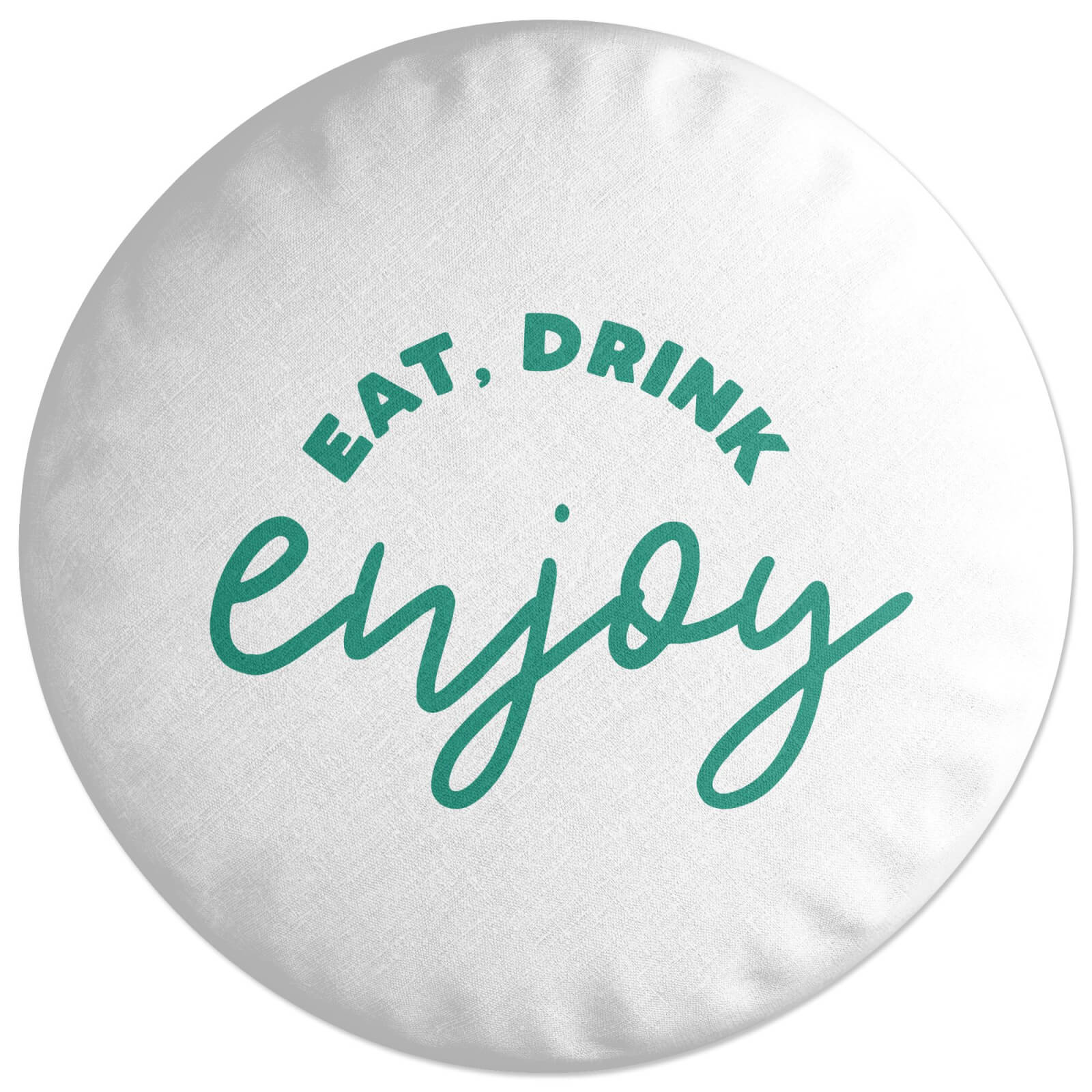 Decorsome Eat Drink Enjoy Round Cushion