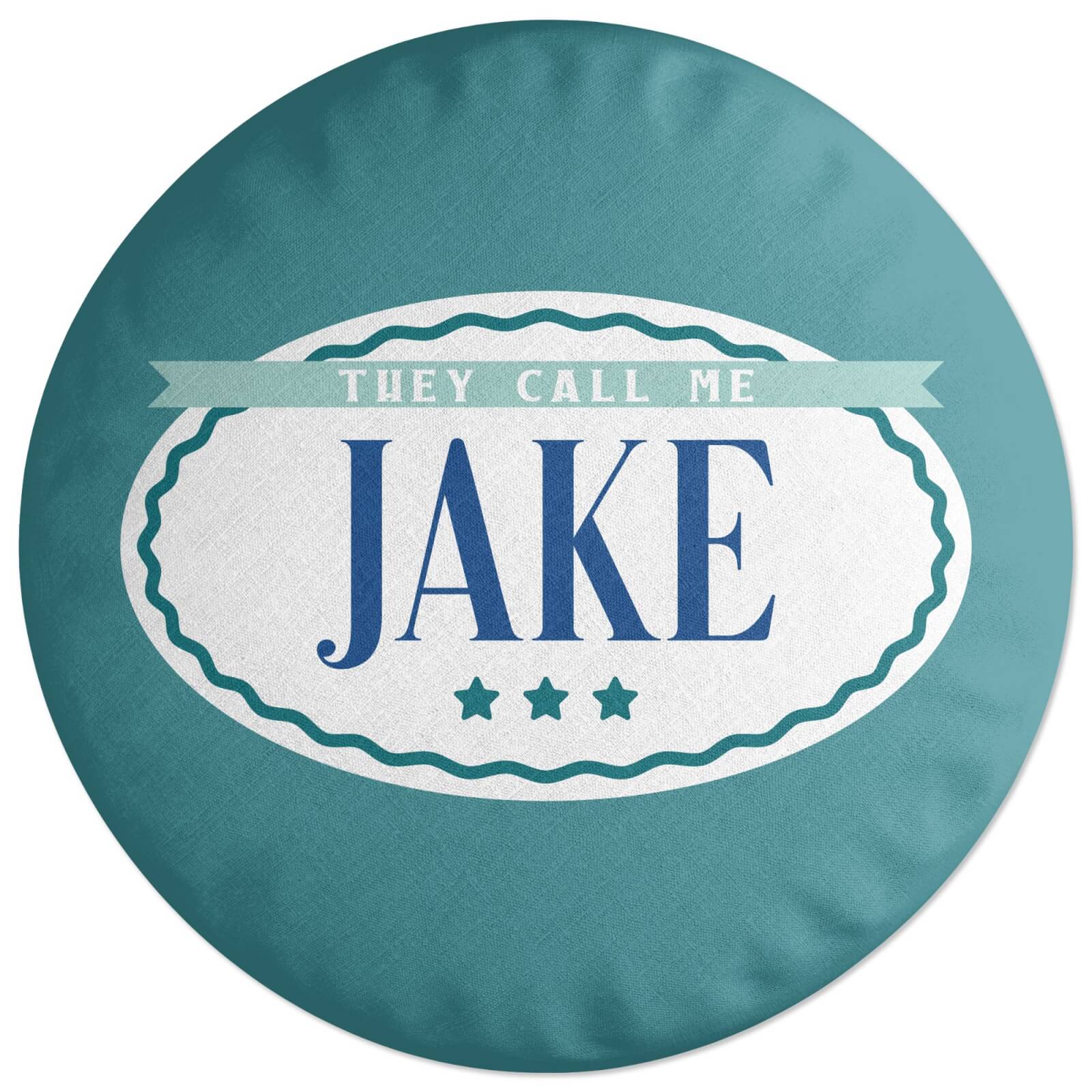 They Call Me Jake Round Cushion