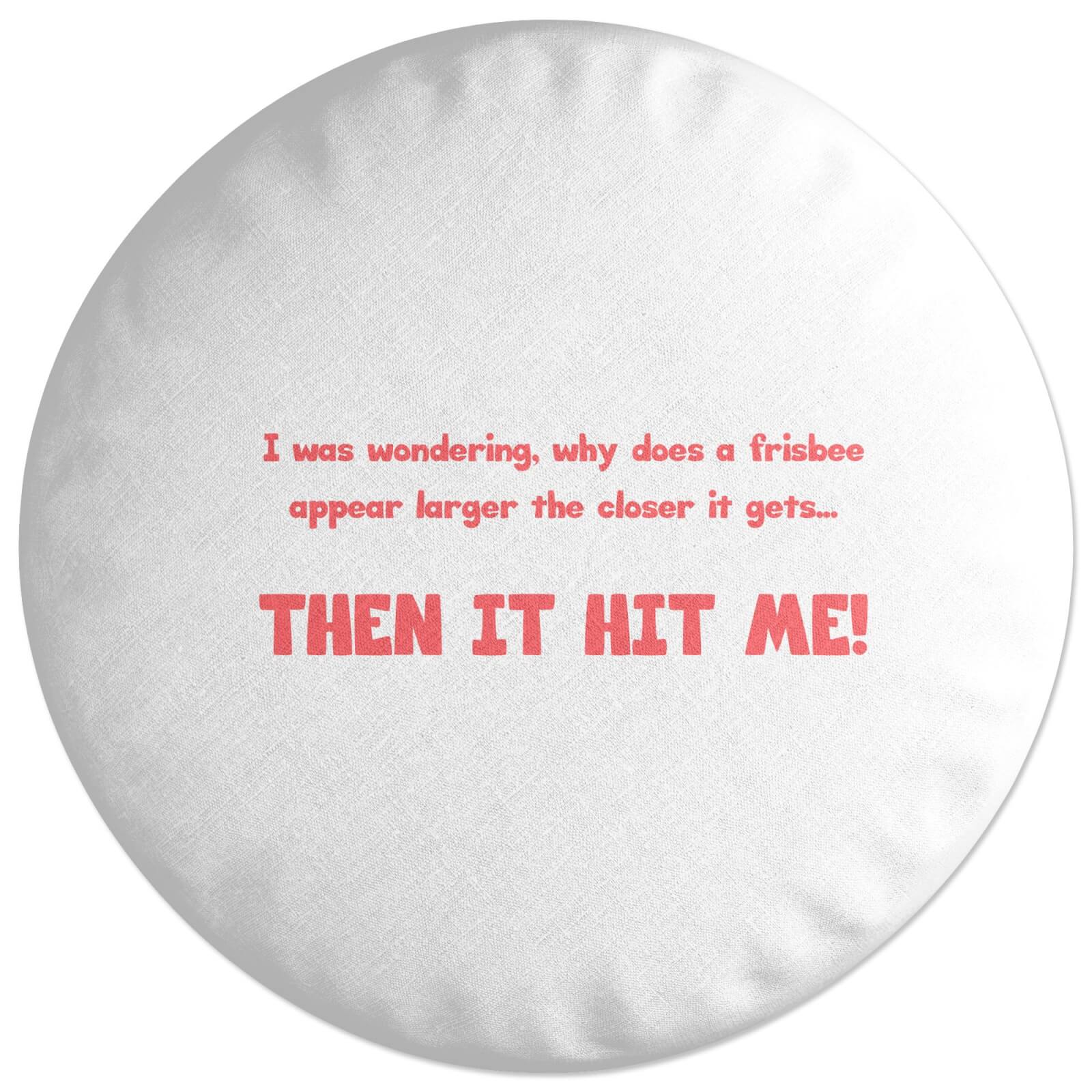 Frisbee Joke Round Cushion