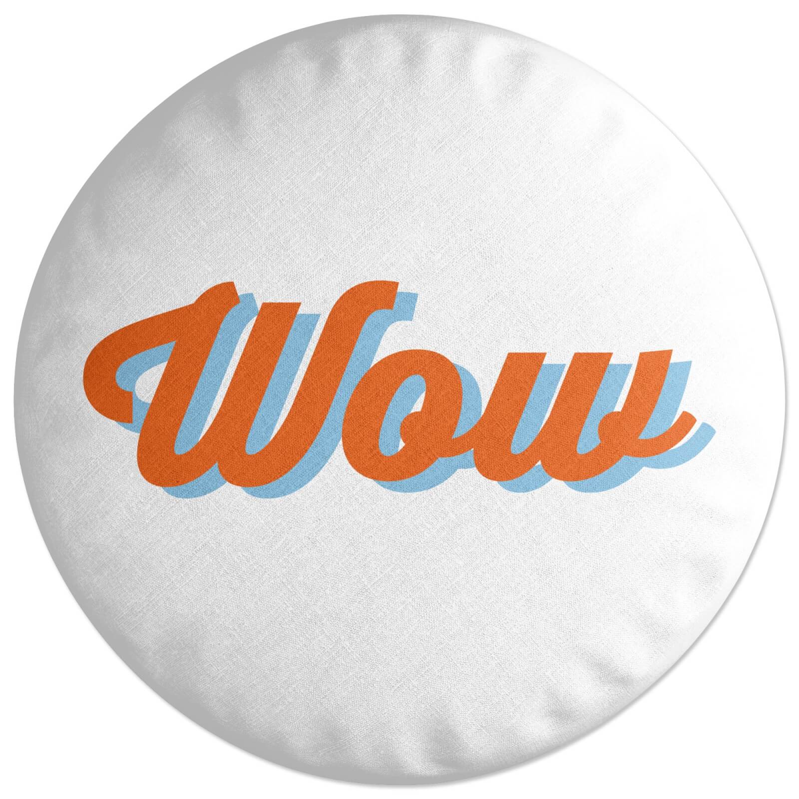 Wow Round Cushion