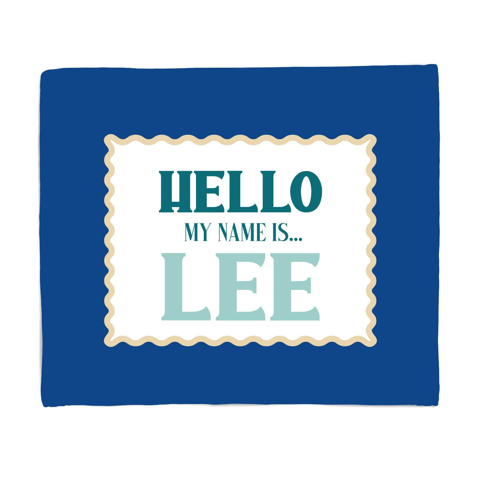 Hello, My Name Is Lee Fleece Blanket - S