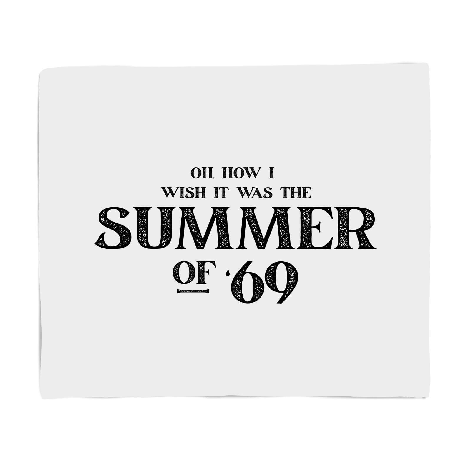 Oh, How I Wish It Was The Summer Of '69 Fleece Blanket - S