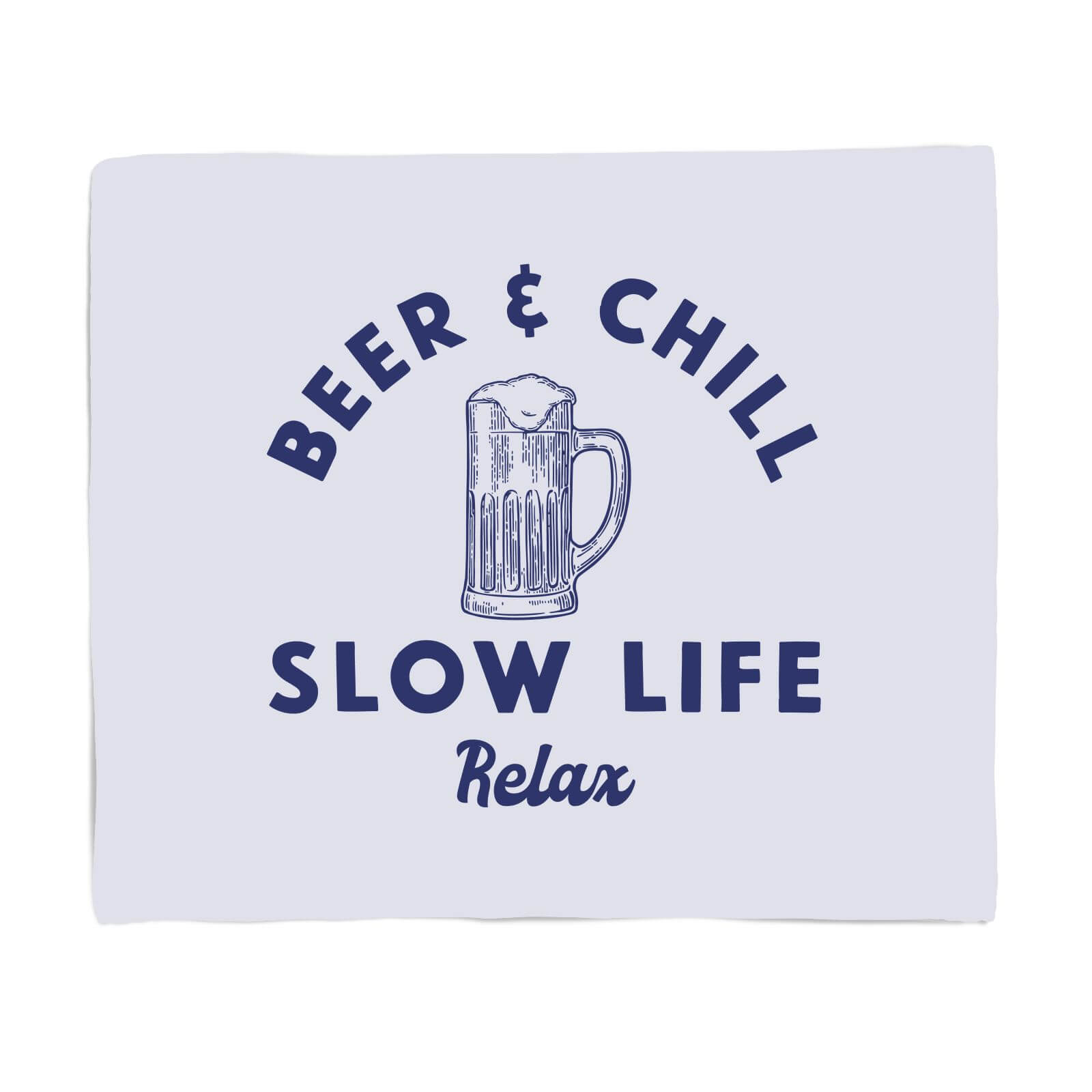 Beer And Chill Fleece Blanket - S