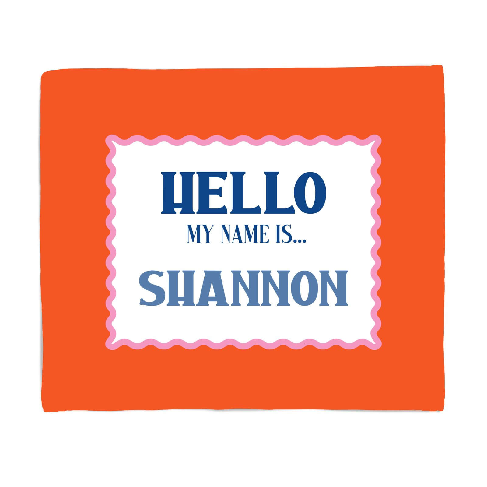 Hello, My Name Is Siannon Fleece Blanket - S