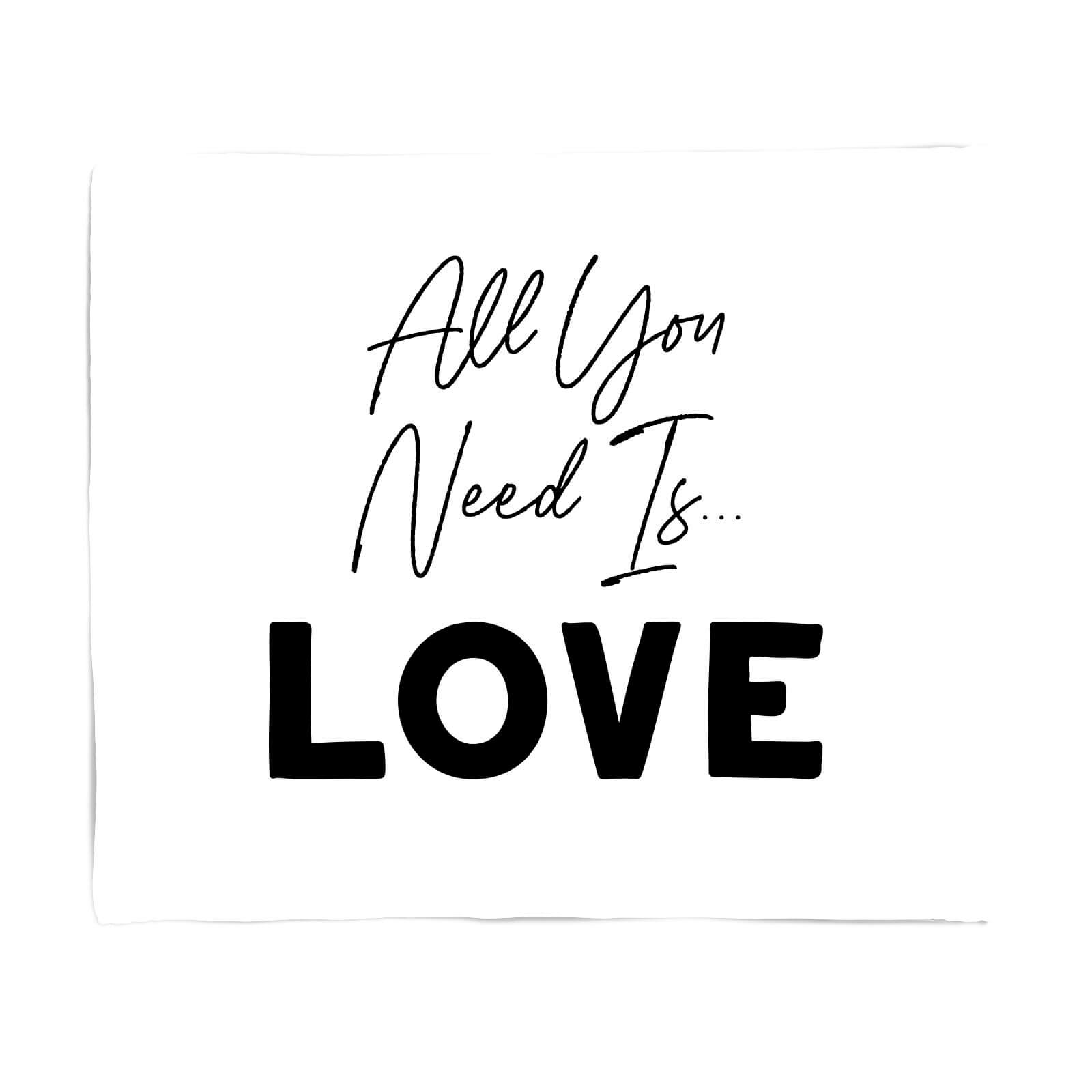 All You Need Is Love Fleece Blanket - S