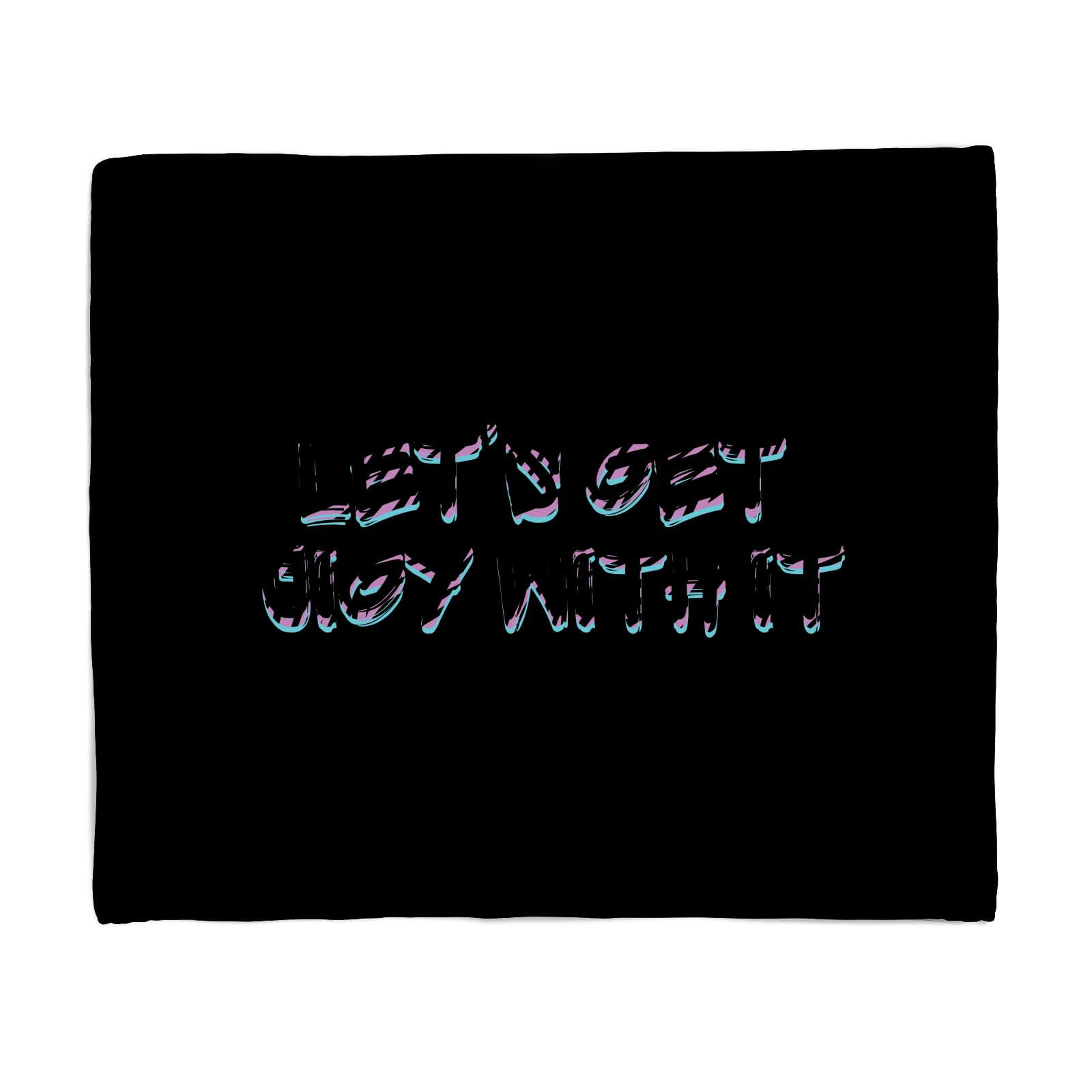 Let's Get Jigy With It Graphic Fleece Blanket - S